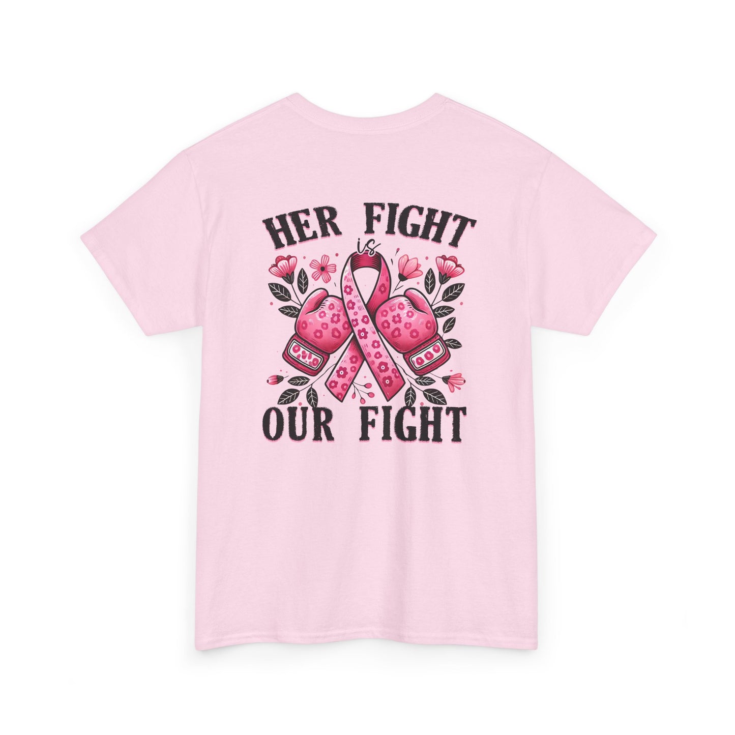 Her Fight Our Fight Unisex Cotton Tee – Support Breast Cancer Awareness
