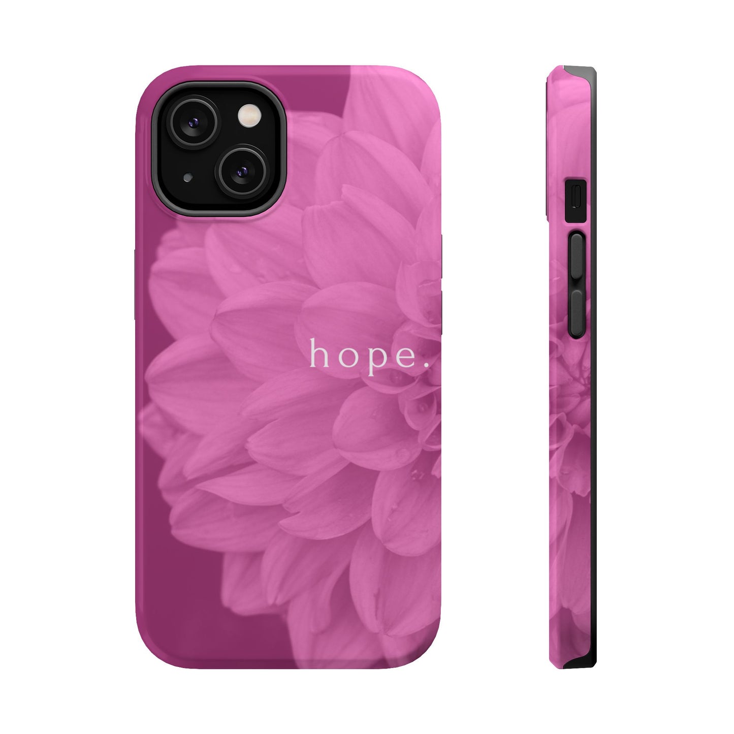 Hopeful, Inspirational Pink Flower Design Phone Case