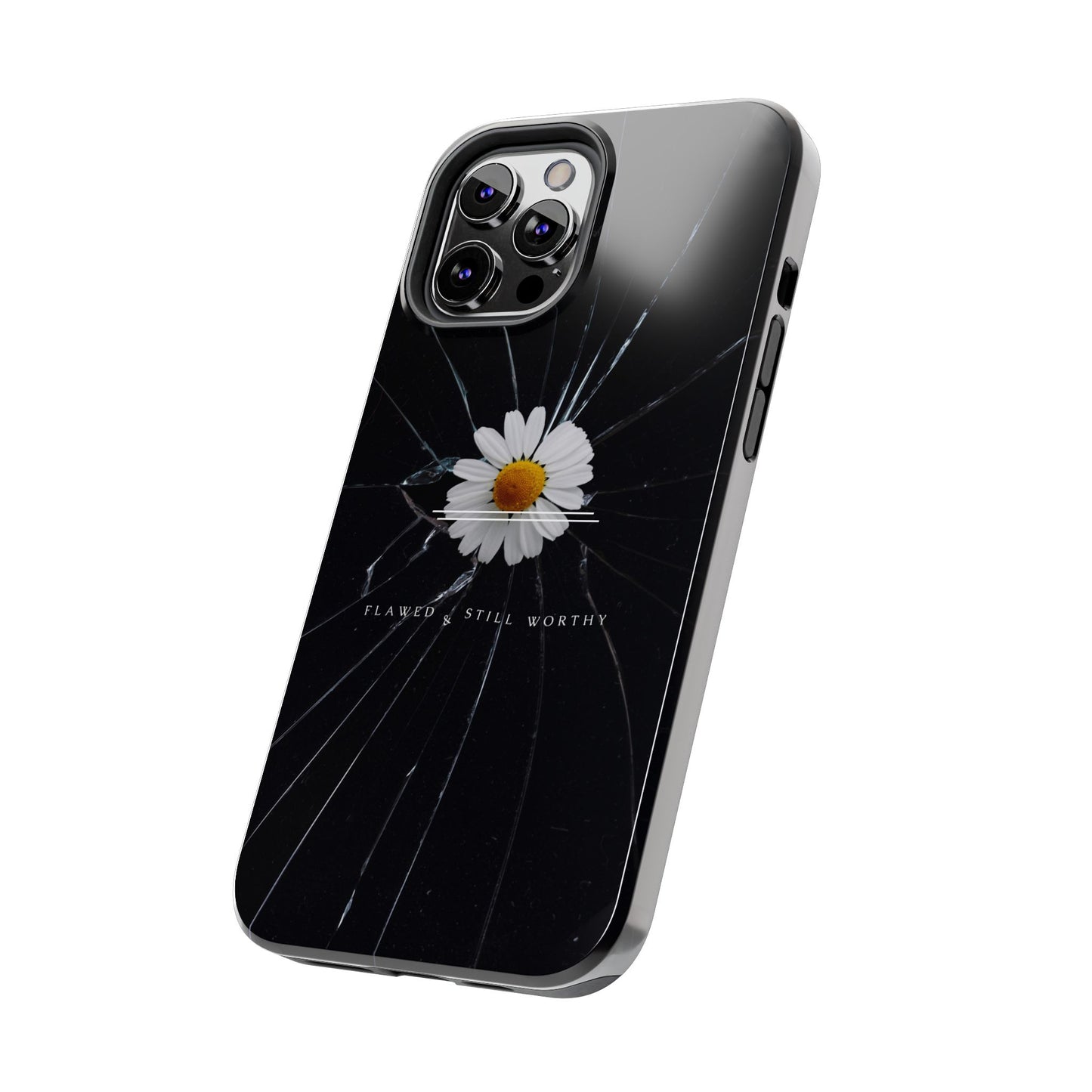 Flawed But Still Worthy Phone Case - Tough Cases, Inspirational Gift, Floral Design, Self-Love