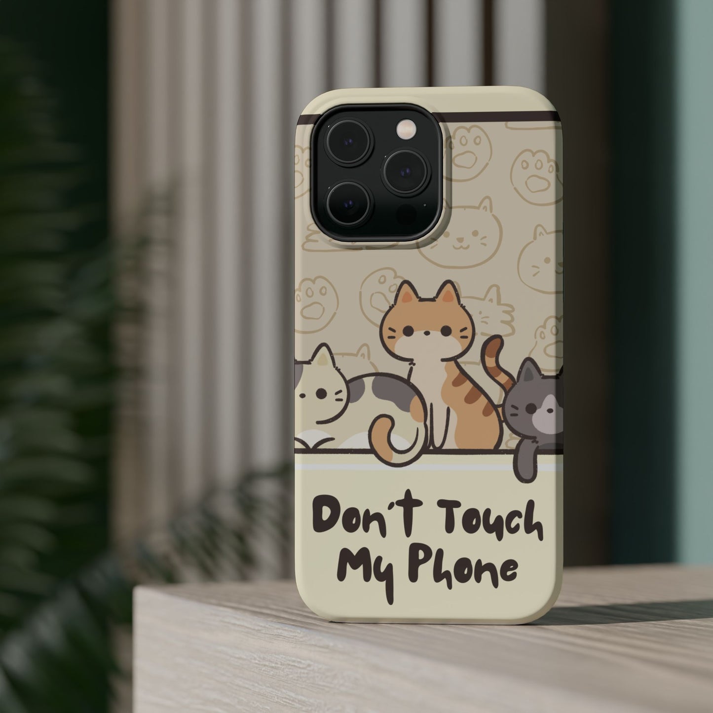 Cute Cat Tough MAGNETIC Phone Case - Don’t Touch My Phone!