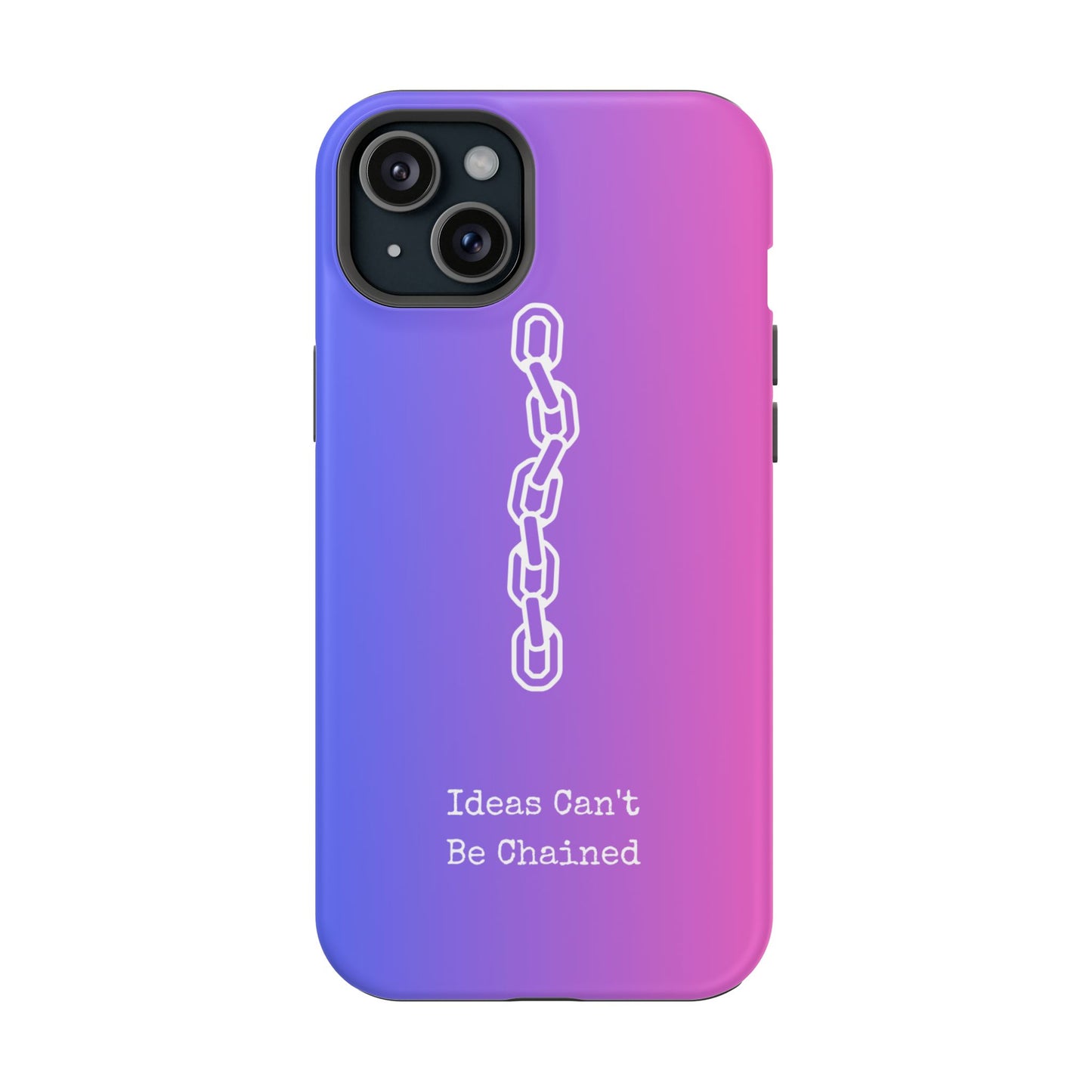 Colorful MAGNETIC Inspirational, Motivational - Ideas Can't Be Chained Phone Cases