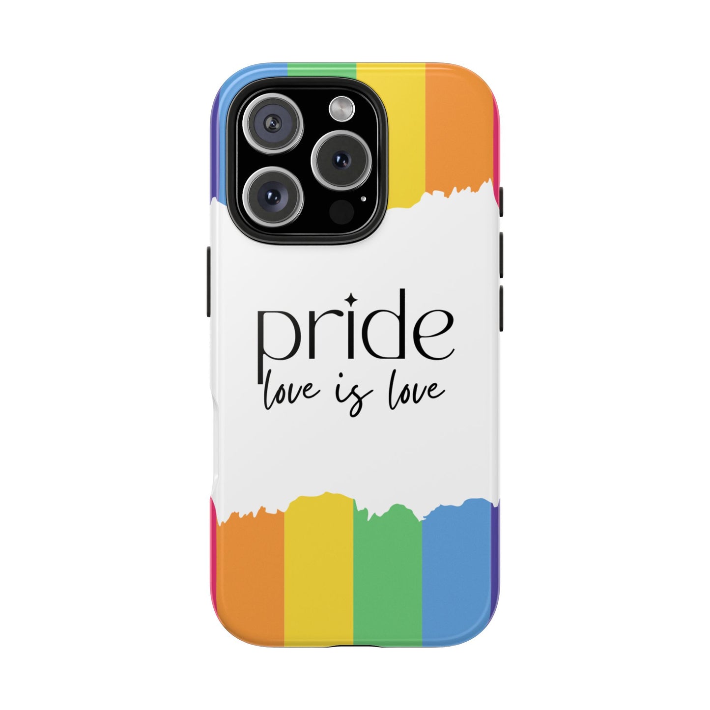 Pride - Love is Love, LGBTQ+, Rainbow Tough Phone Case