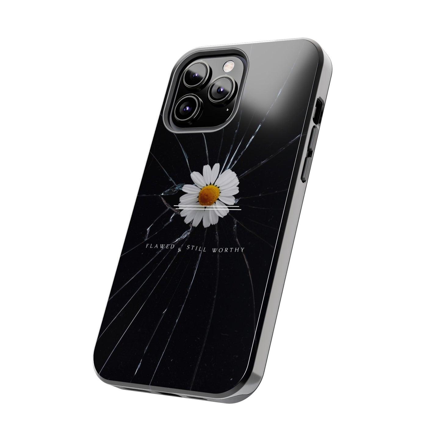 Flawed But Still Worthy Phone Case - Tough Cases, Inspirational Gift, Floral Design, Self-Love