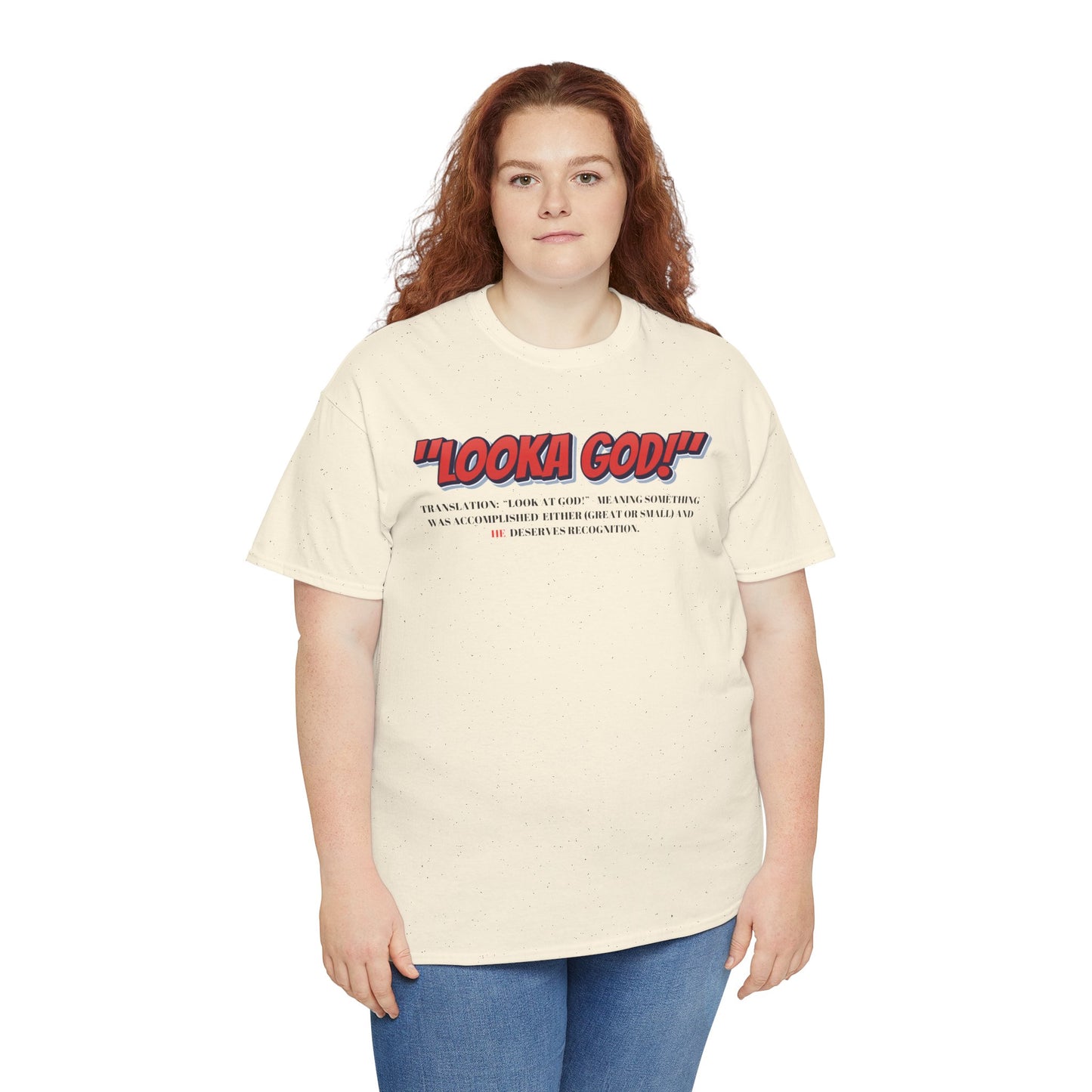 Inspirational Unisex Heavy Cotton Tee - "Looka God!" Motivational Apparel