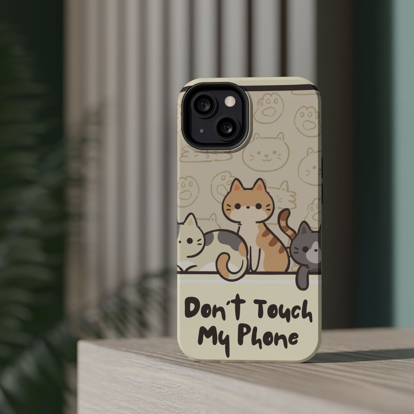 Cute Cat Tough MAGNETIC Phone Case - Don’t Touch My Phone!