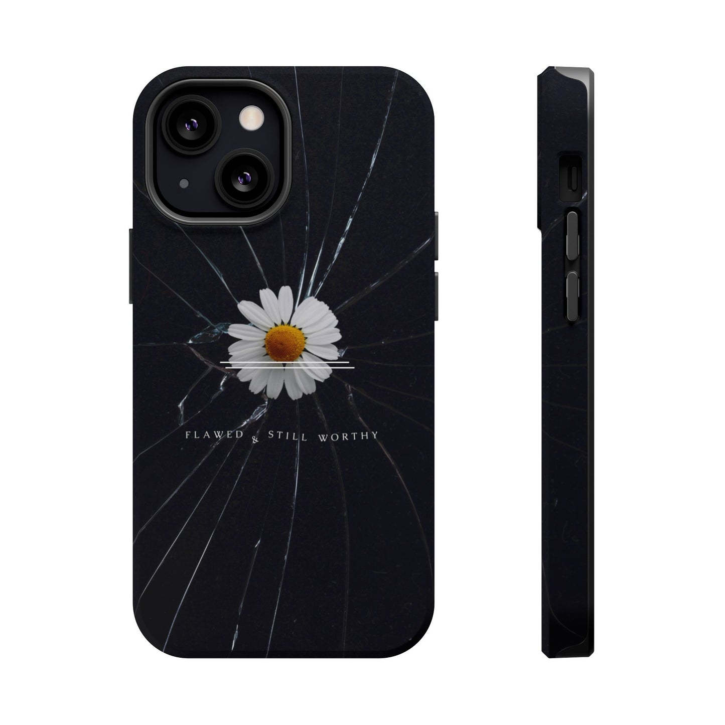 Flawed But Still Worthy Phone Case - Tough Cases, Inspirational Gift, Floral Design, Self-Love