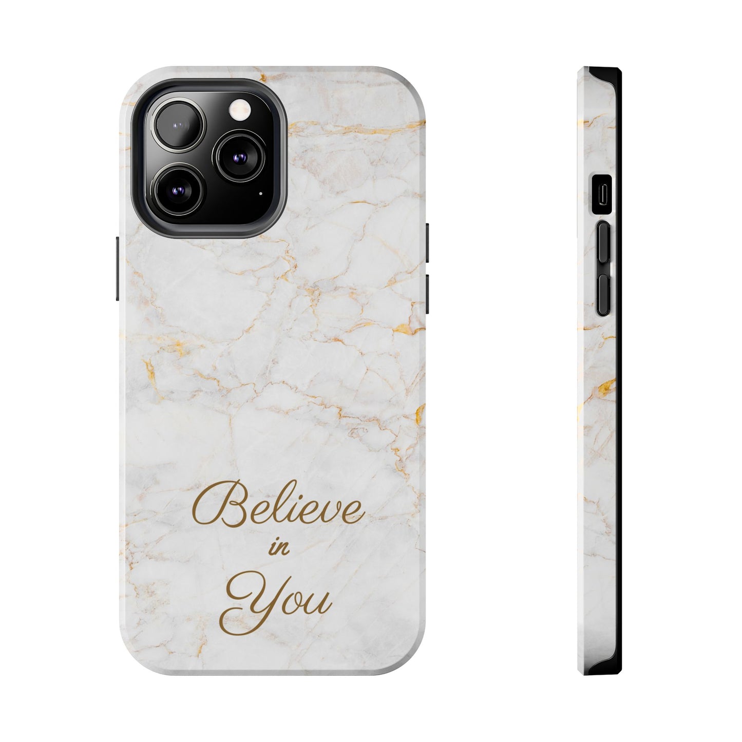 Elegant Motivational, Inspirational - Believe in You, Tough Phone Case
