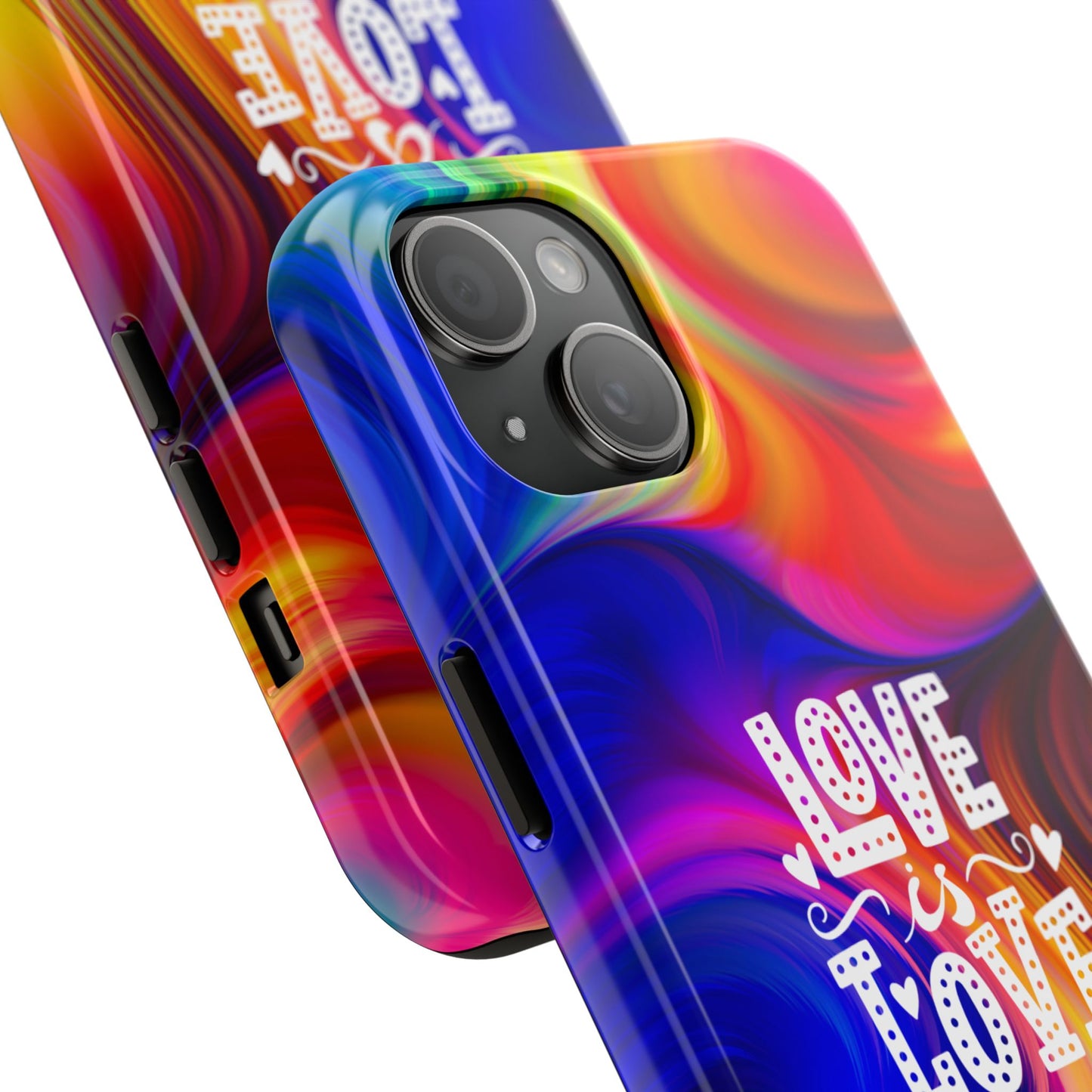 LOVE IS LOVE Colorful Love, Pride Tough Phone Case