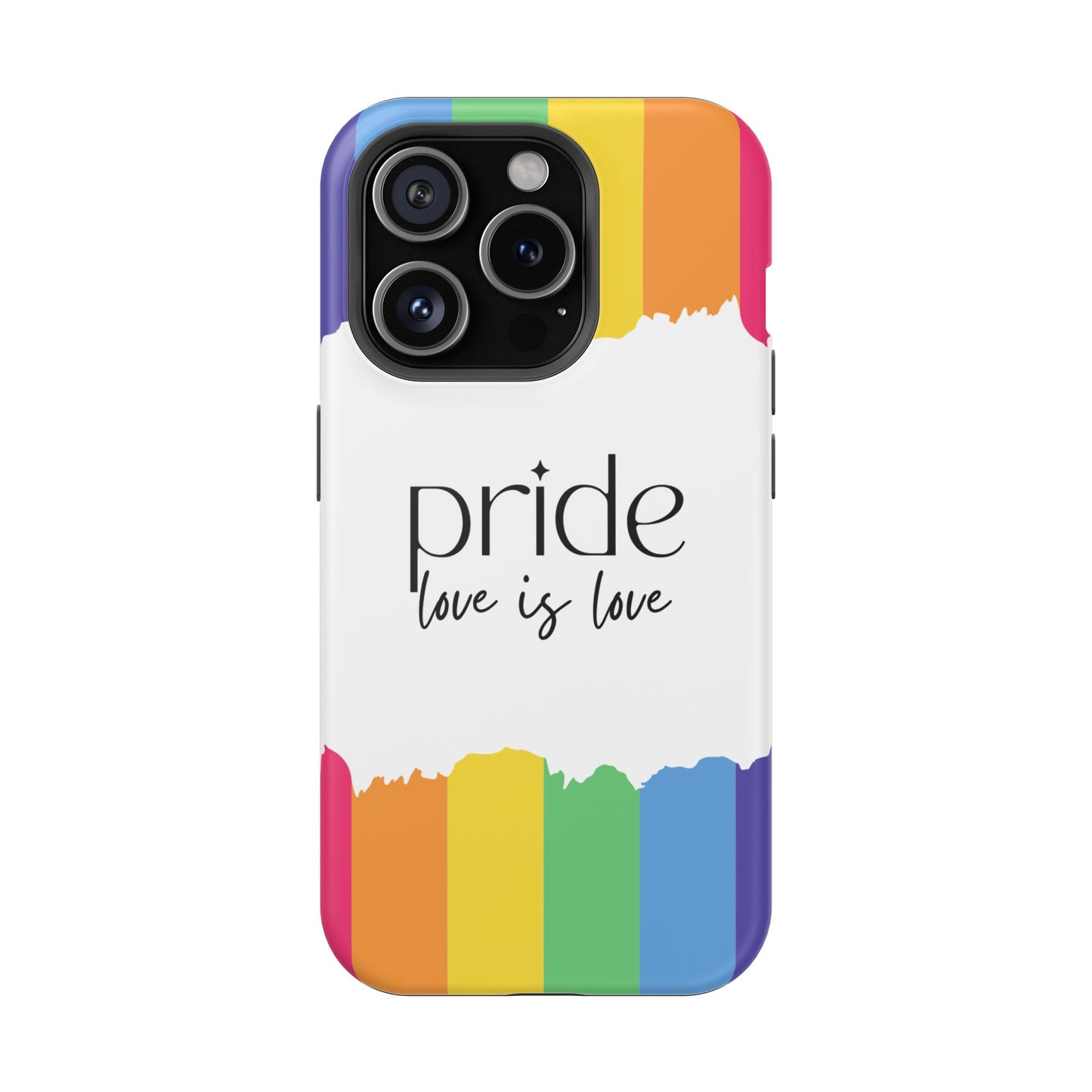 Pride - Love is Love, LGBTQ+, Rainbow Tough Phone Case