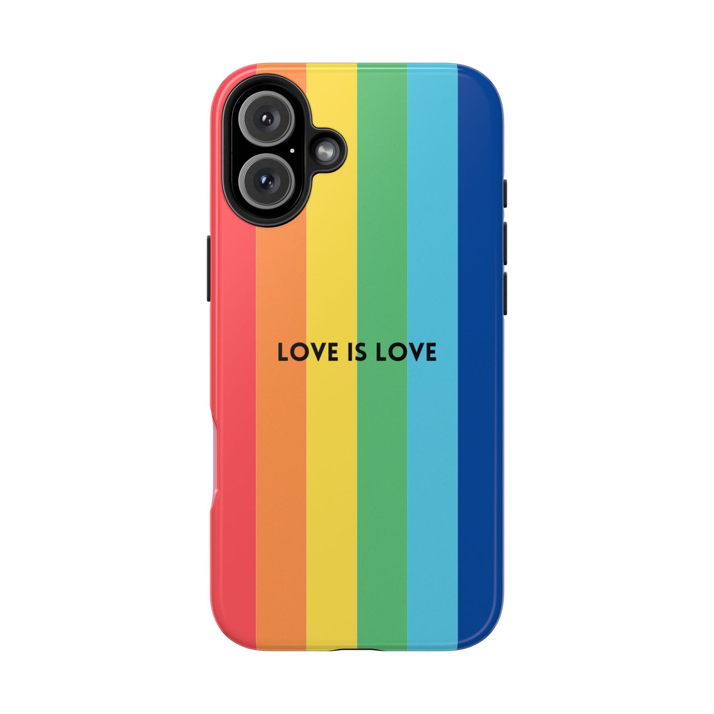 LOVE IS LOVE Colorful Love, Pride Tough Phone Case