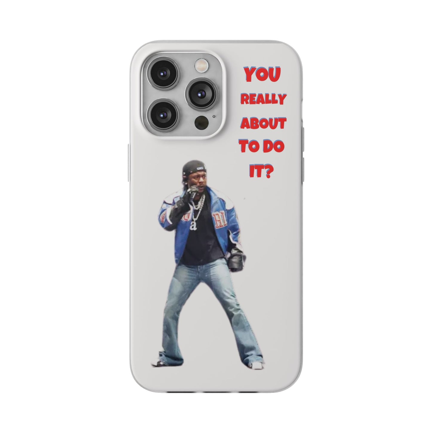 kendrick Lamar Cool Quote Flexi Phone Case - "You Really About To Do It?"