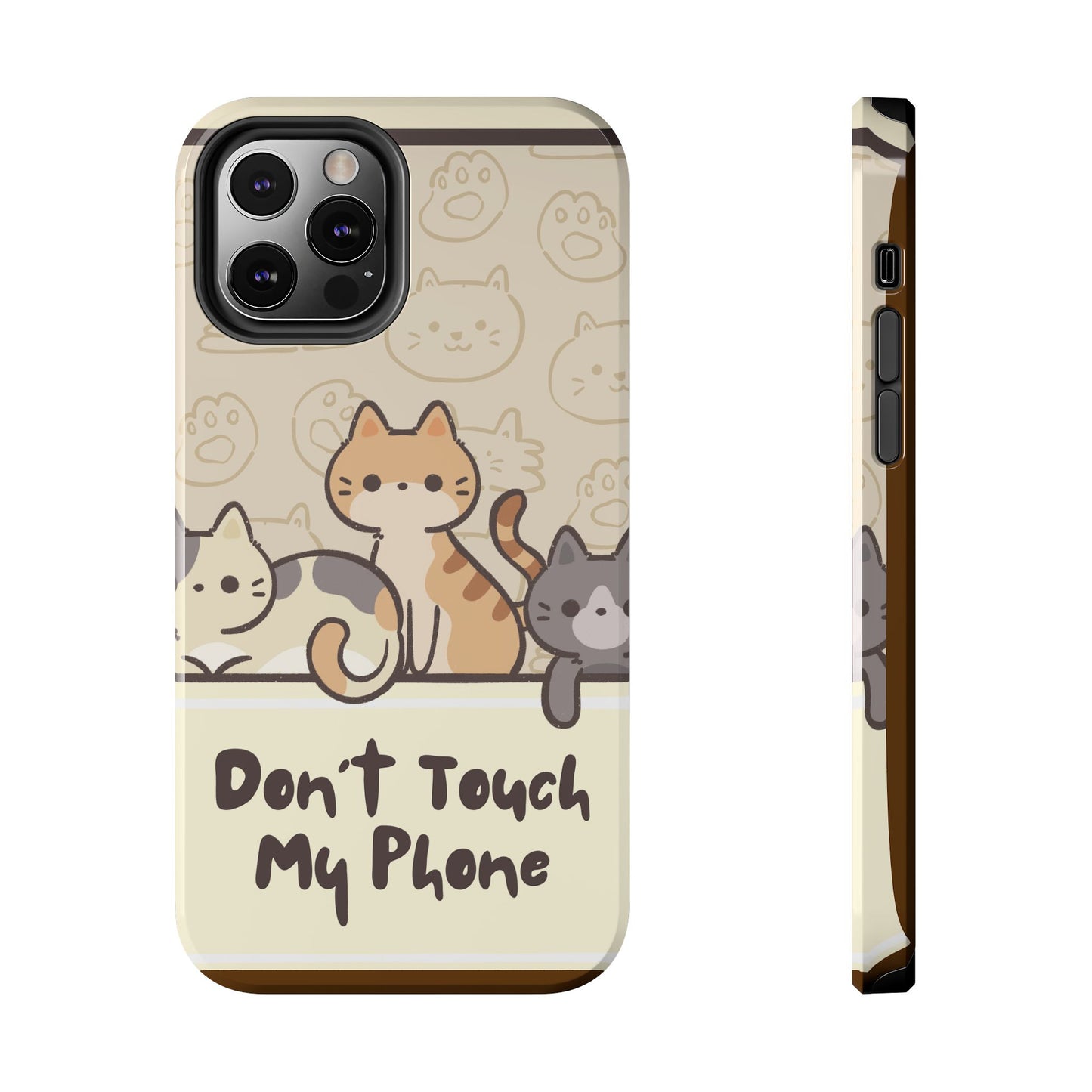 Cute Cat Tough Phone Case - Don’t Touch My Phone!