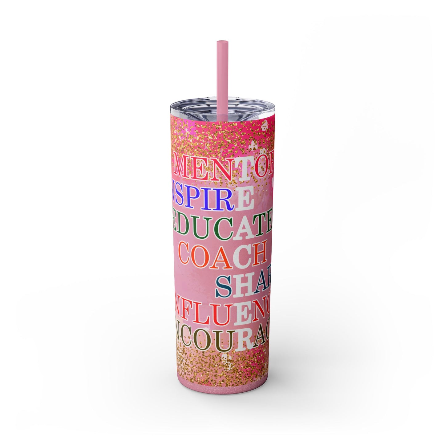 Mentor, Inspire, Educate... Teacher Inspirational Skinny Tumbler with Straw - 20oz