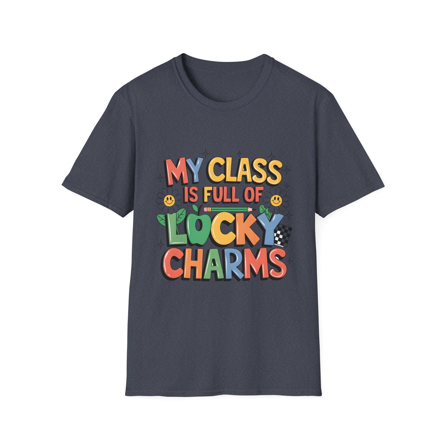 My Class is Full of Lucky Charms -St. Patrick's Day Teacher Unisex Tshirt