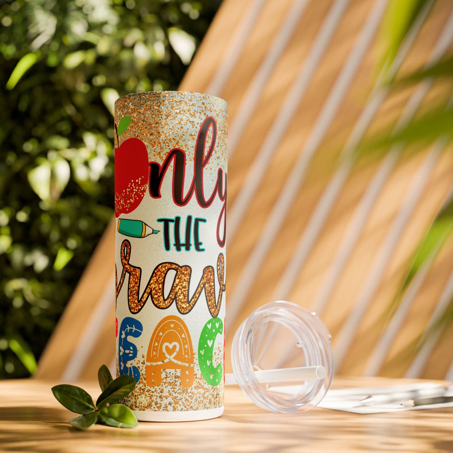 Only the Brave Teach 20oz Tumbler with Straw | Glitter Apple Design