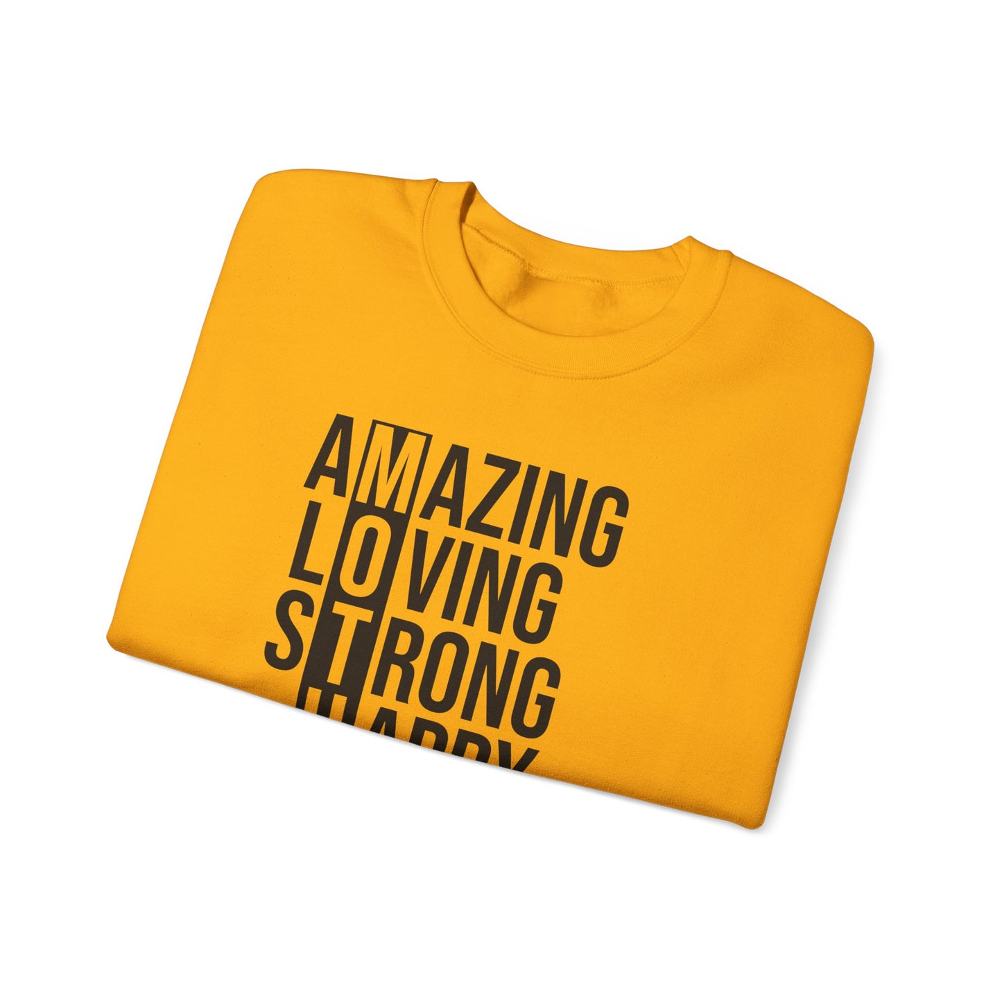 Inspirational Unisex Sweatshirt - Amazing Loving Strong Happy Selfless Graceful MOTHER