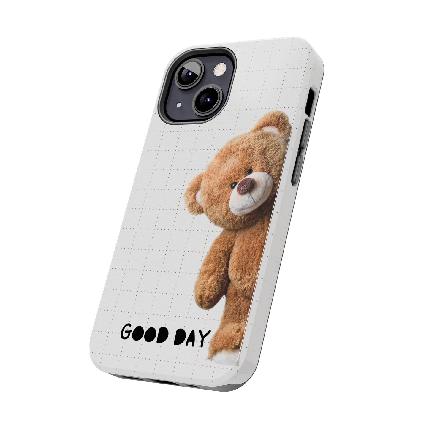 Good Day Teddy Bear Phone Cases, Cute, Gift for Friends, Teddy Bear Lover's Case