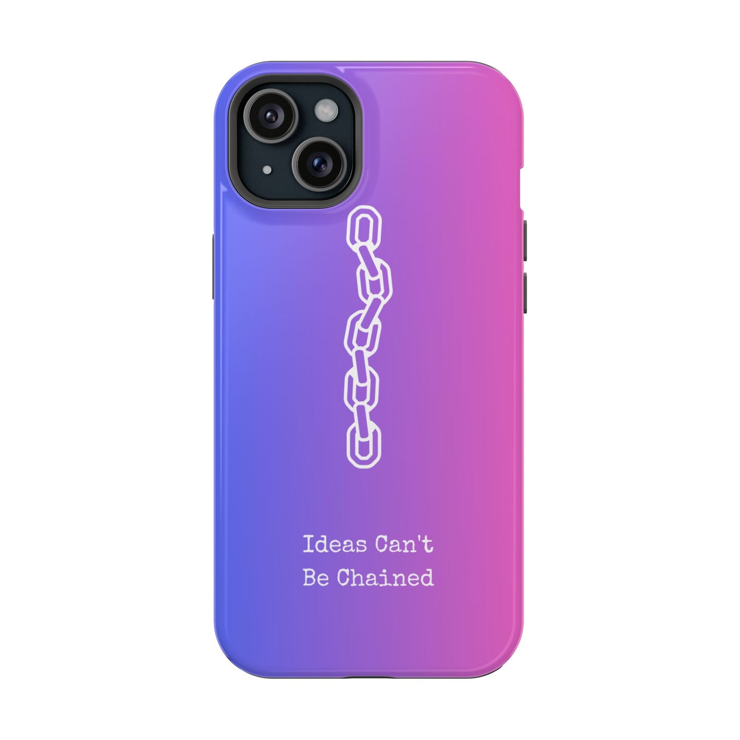 Colorful MAGNETIC Inspirational, Motivational - Ideas Can't Be Chained Phone Cases