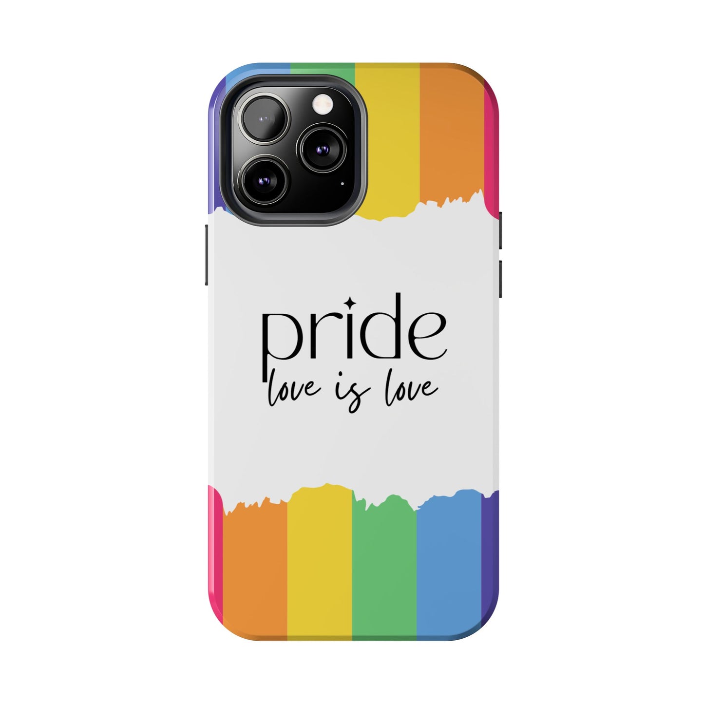 Pride - Love is Love, LGBTQ+, Rainbow Tough Phone Case
