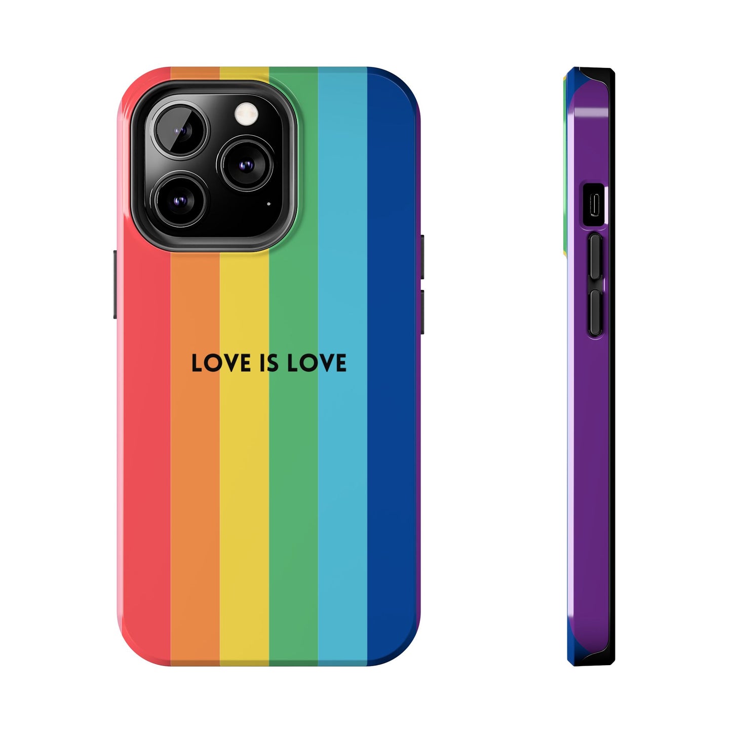 LOVE IS LOVE Colorful Love, Pride Tough Phone Case
