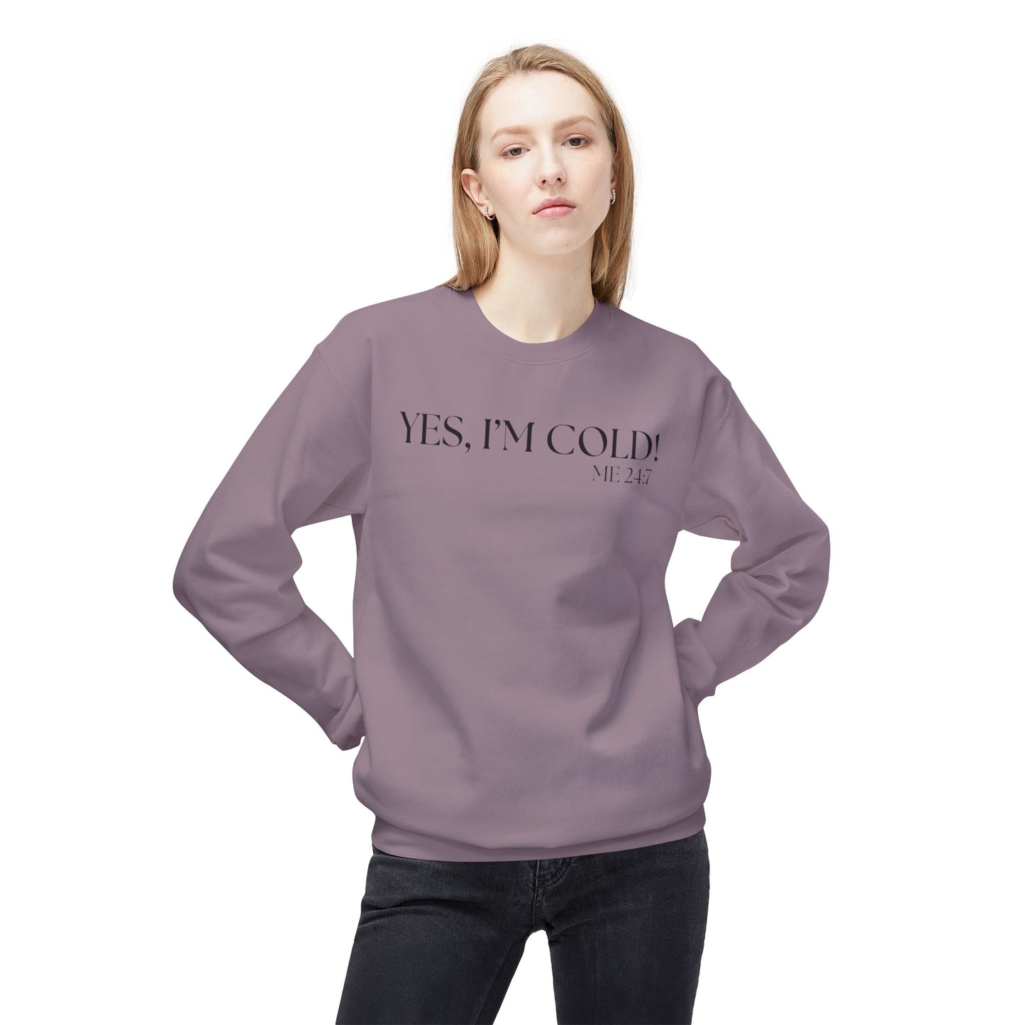 Funny Cold Weather Sweatshirt - 'YES, I'M COLD' Crewneck
