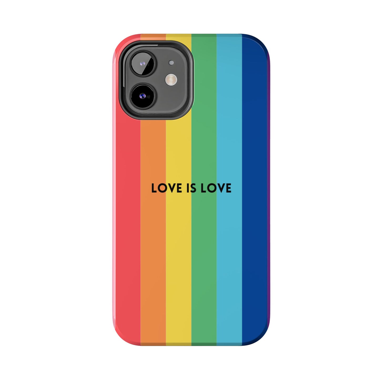 LOVE IS LOVE Colorful Love, Pride Tough Phone Case