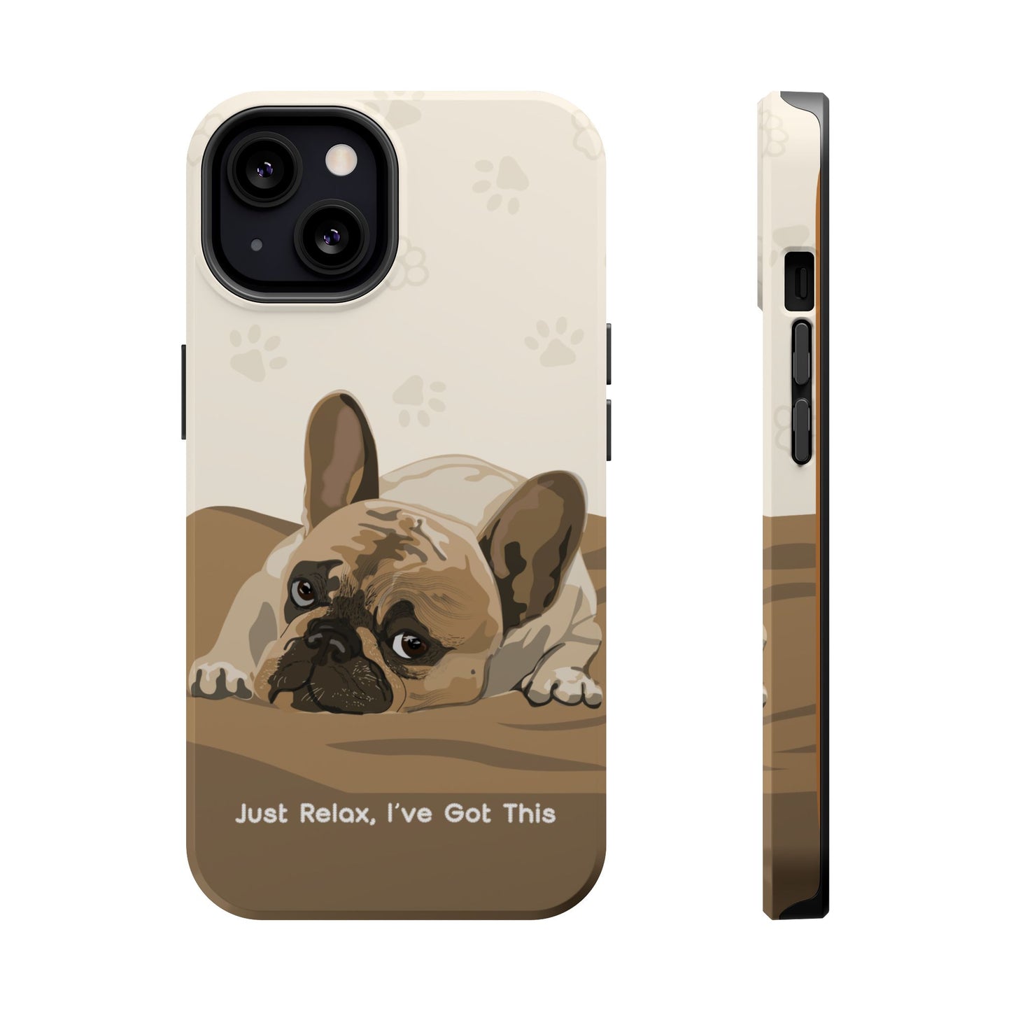Cute Dog Tough MAGNETIC Phone Case - Just Relax, I’ve Got This
