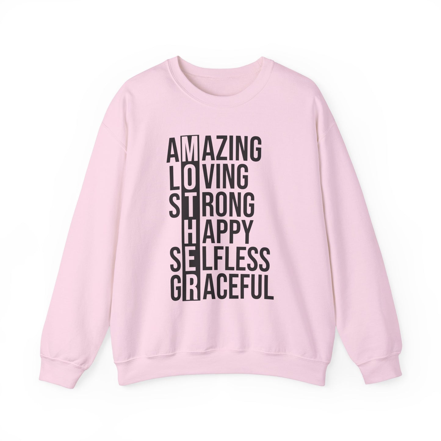 Inspirational Unisex Sweatshirt - Amazing Loving Strong Happy Selfless Graceful MOTHER