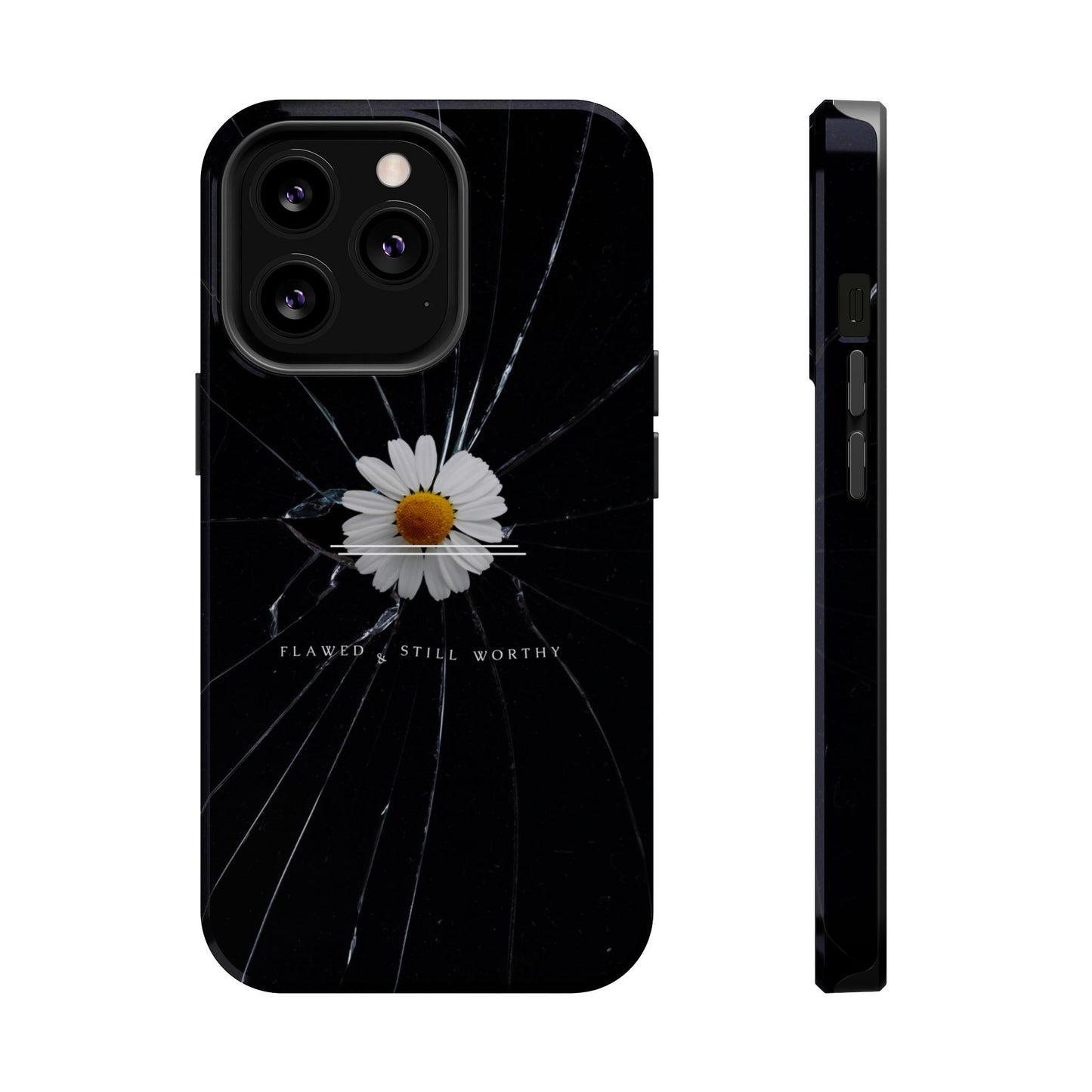 Flawed But Still Worthy Phone Case - Tough Cases, Inspirational Gift, Floral Design, Self-Love