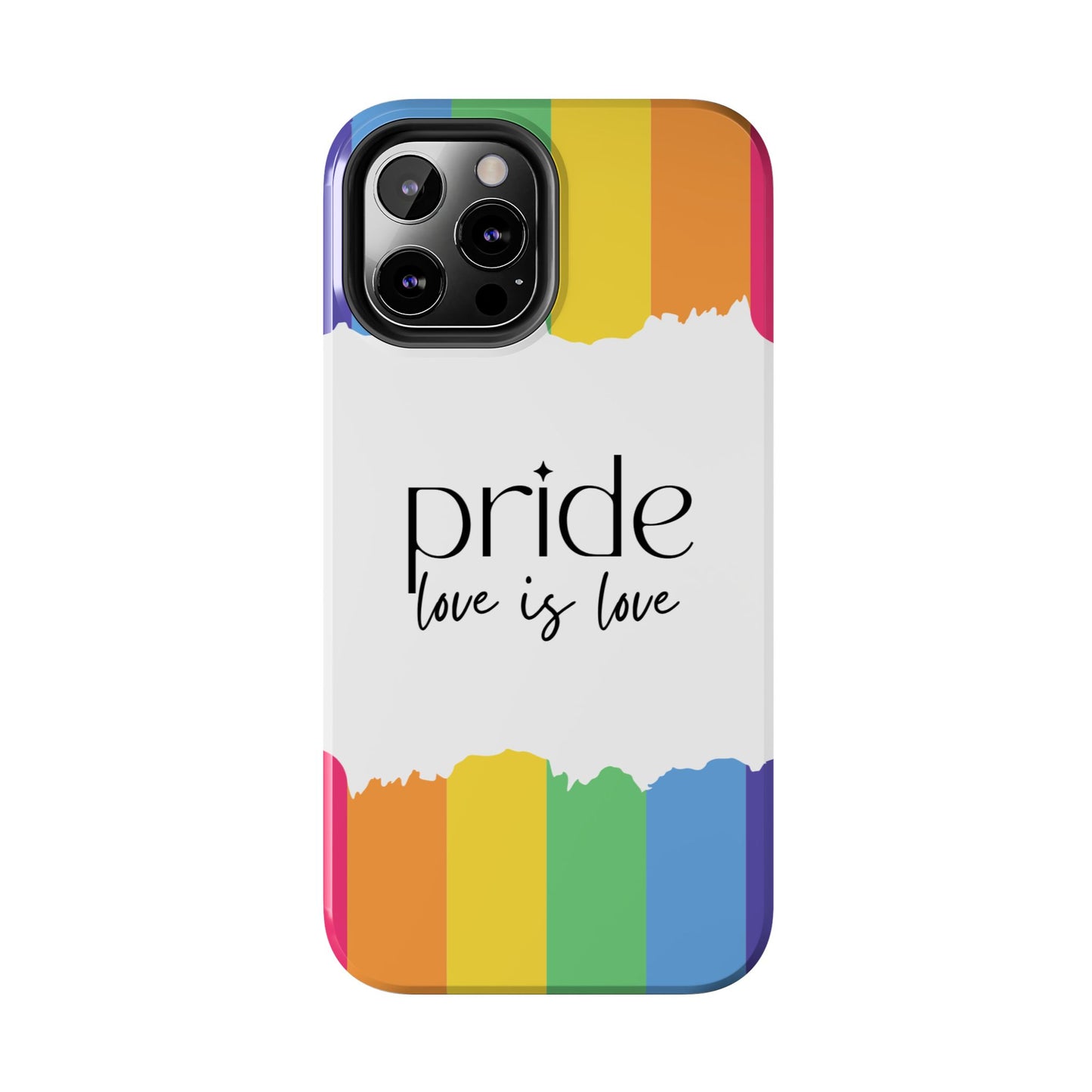 Pride - Love is Love, LGBTQ+, Rainbow Tough Phone Case