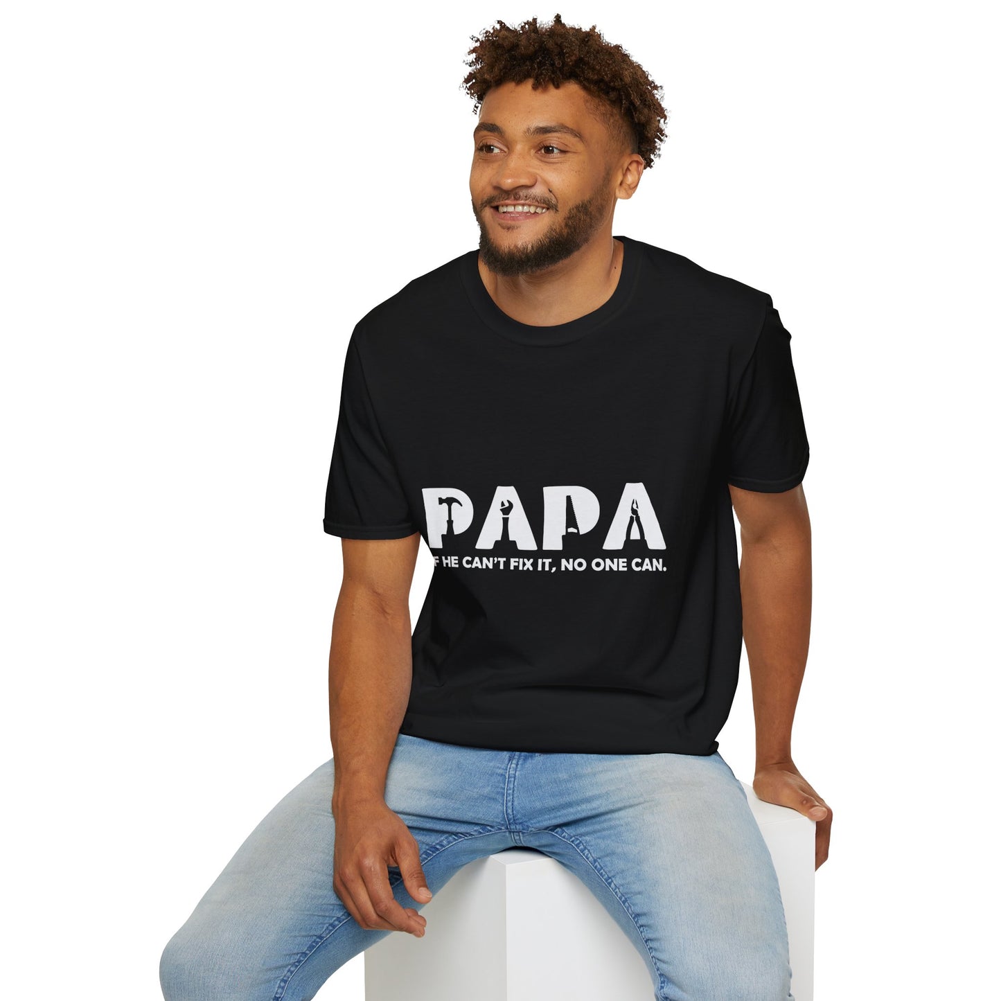 Funny Papa T-Shirt - If He Can't Fix It, No One Can - Father's Day Gift