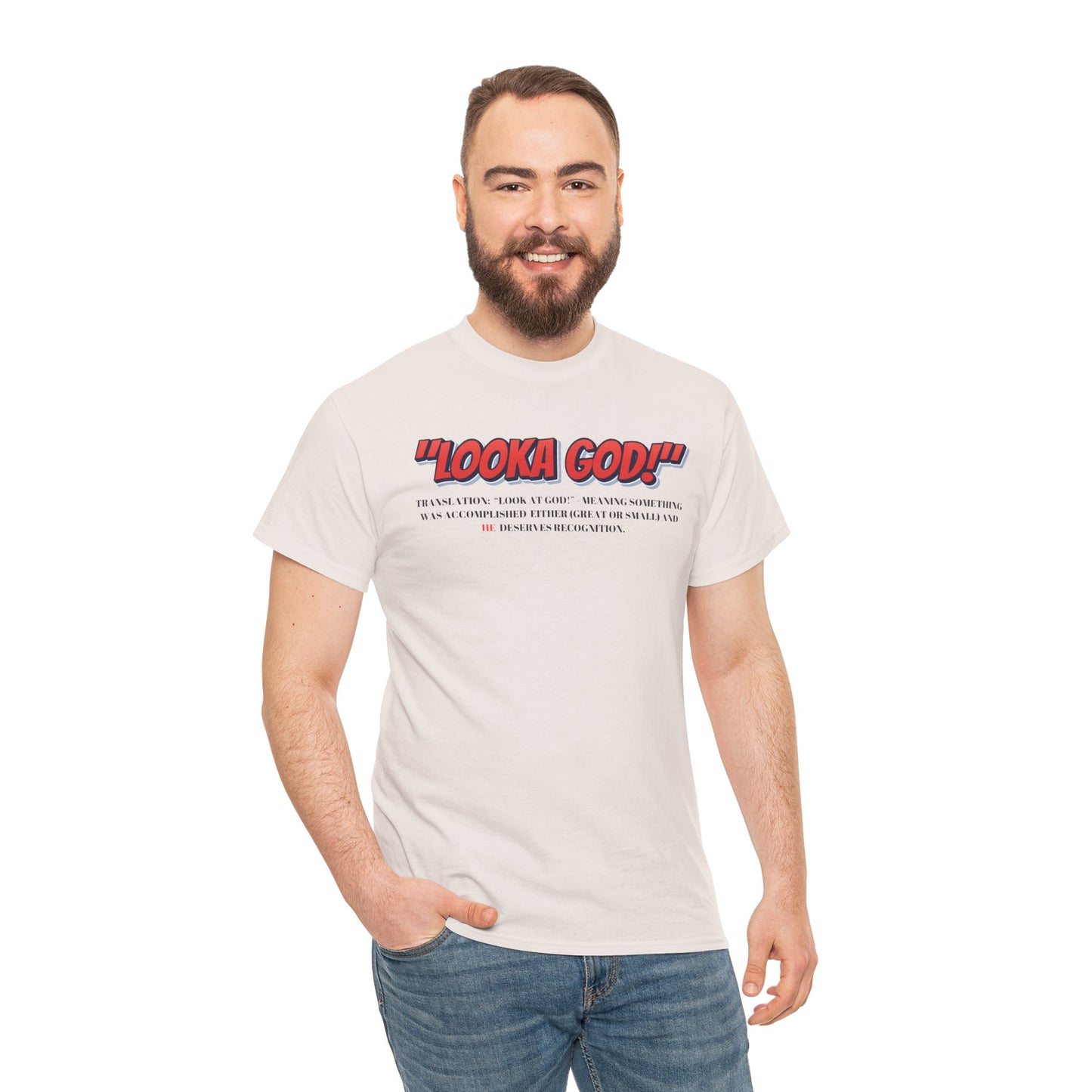 Inspirational Unisex Heavy Cotton Tee - "Looka God!" Motivational Apparel