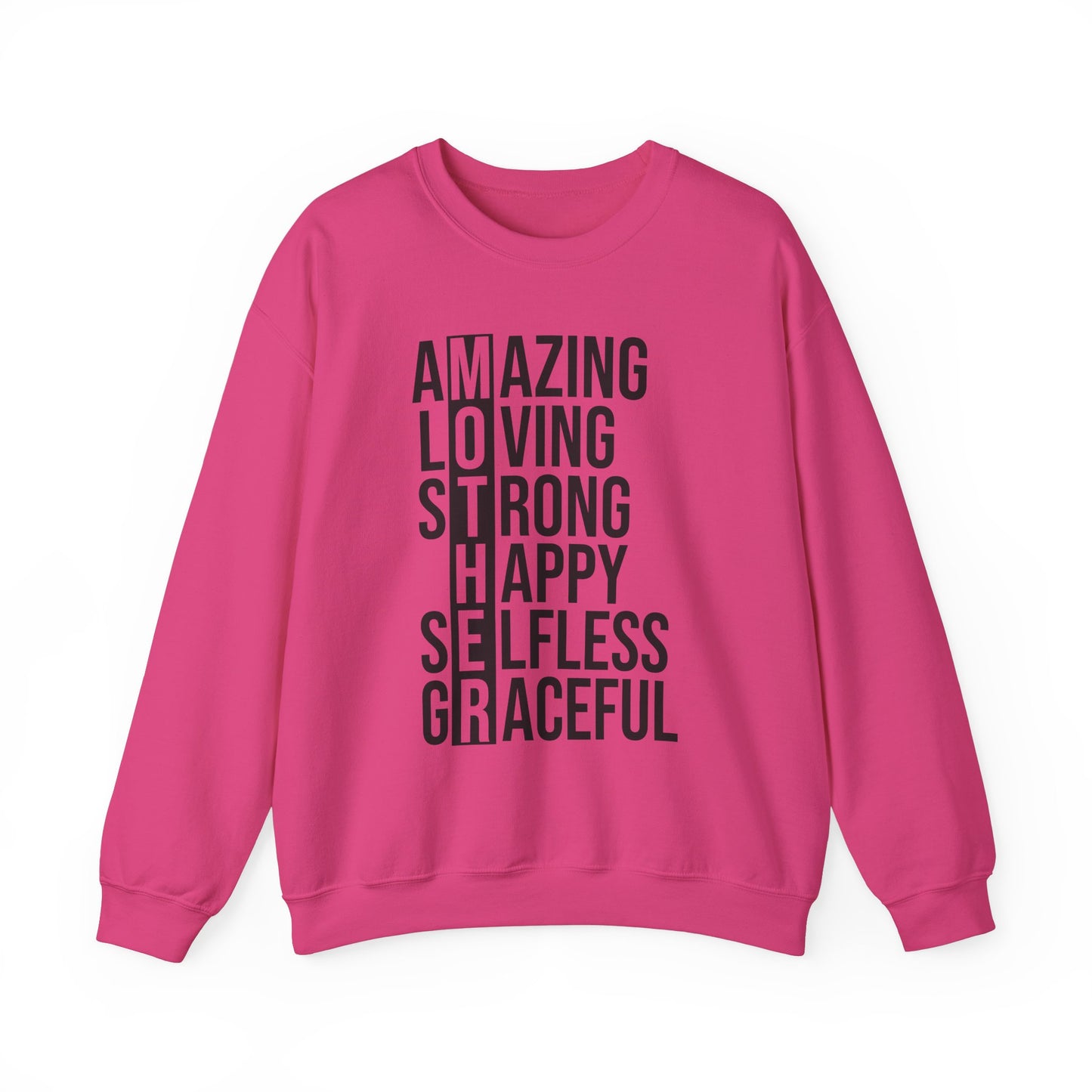 Inspirational Unisex Sweatshirt - Amazing Loving Strong Happy Selfless Graceful MOTHER