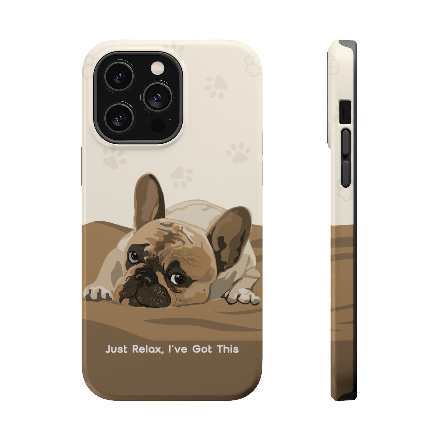 Cute Dog Tough MAGNETIC Phone Case - Just Relax, I’ve Got This