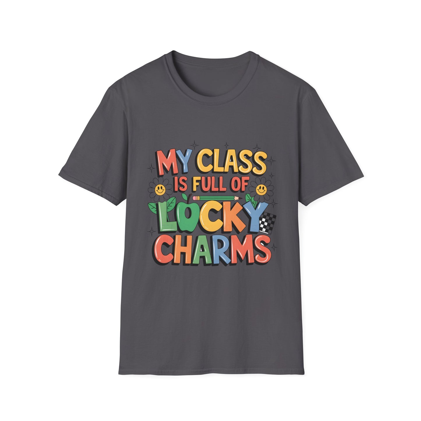 My Class is Full of Lucky Charms -St. Patrick's Day Teacher Unisex Tshirt