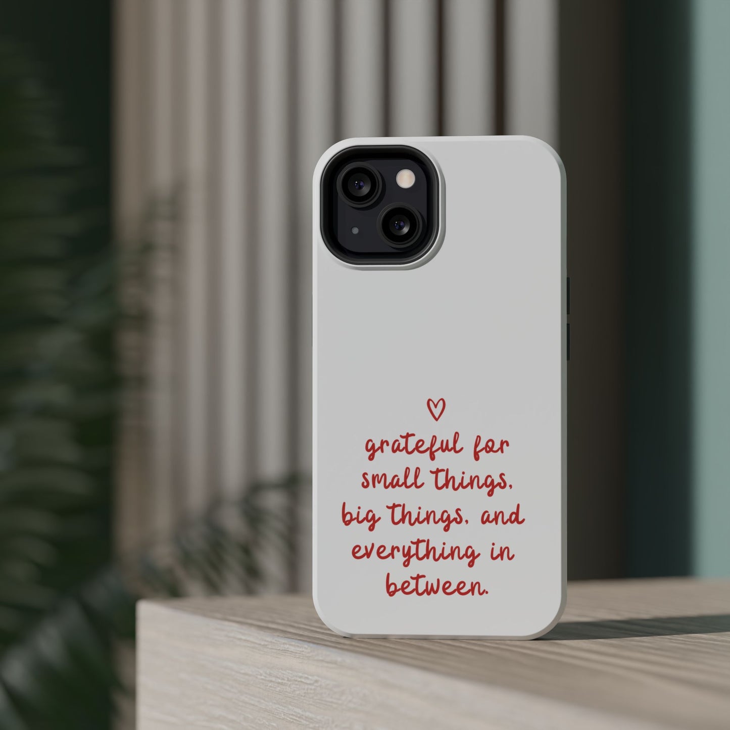 Grateful Small Things Magnetic Phone Case, Inspirational Phone Cover, Unique Gift, Everyday Reminder, Custom Tough Cases, Phone Protection
