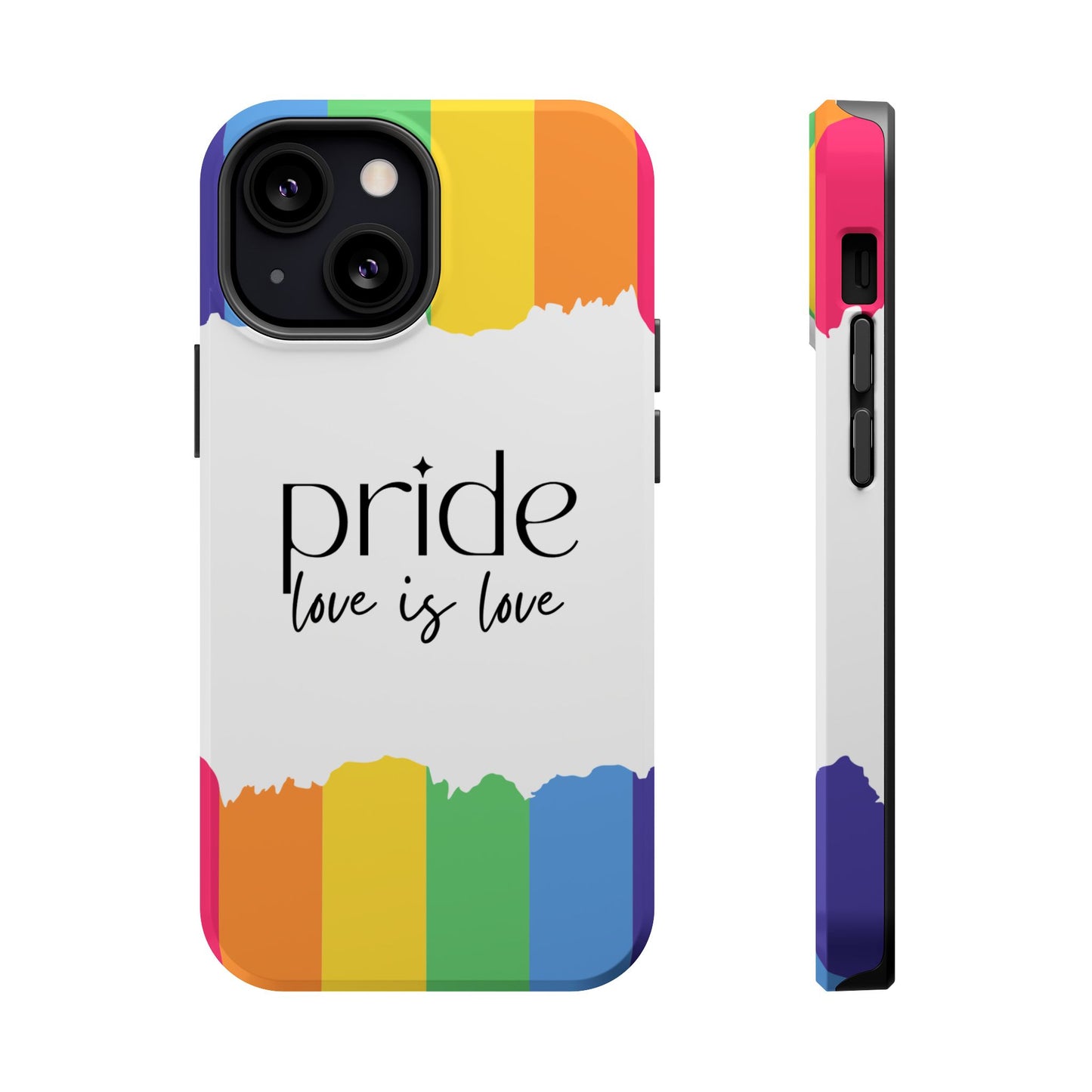 Pride - Love is Love, LGBTQ+, Rainbow Tough Phone Case