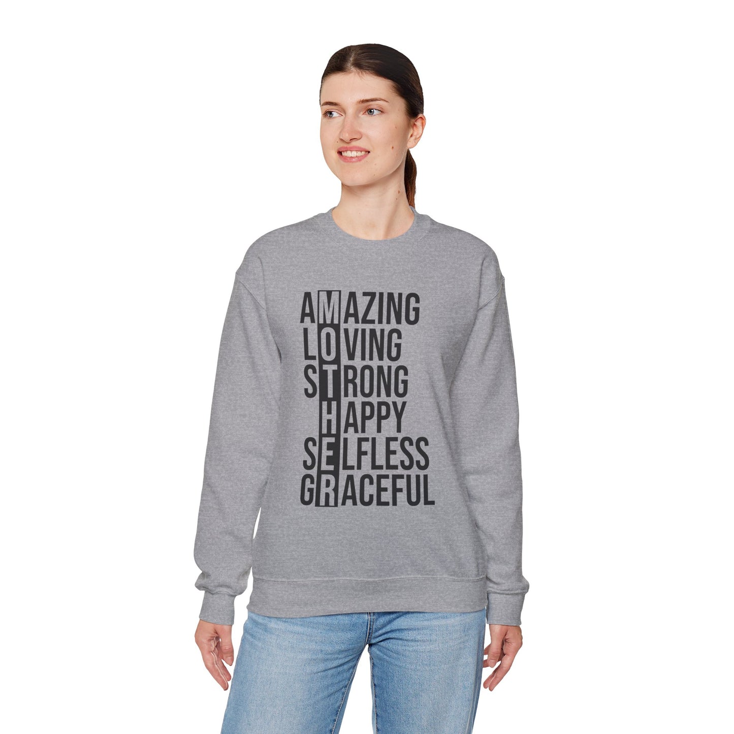 Inspirational Unisex Sweatshirt - Amazing Loving Strong Happy Selfless Graceful MOTHER
