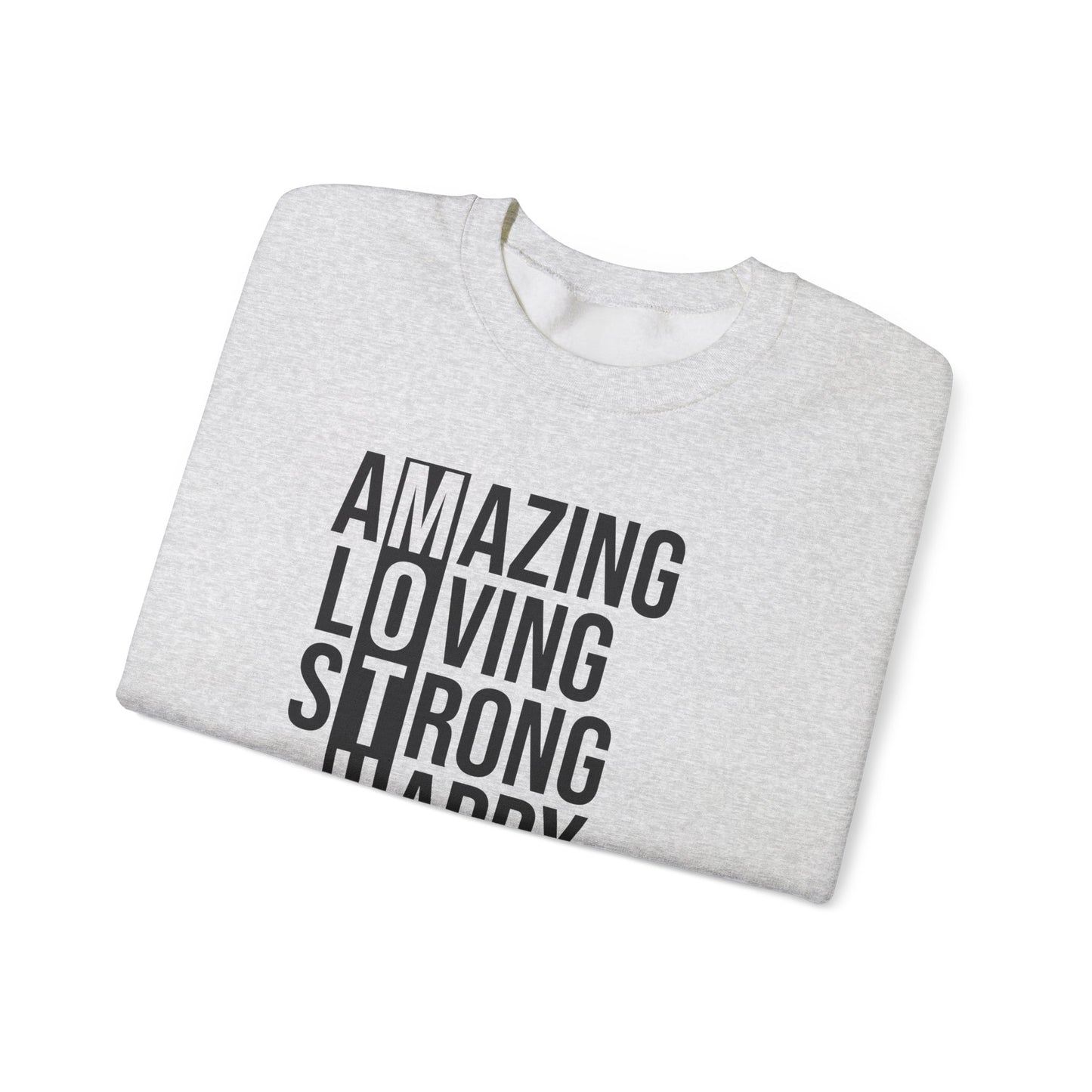 Inspirational Unisex Sweatshirt - Amazing Loving Strong Happy Selfless Graceful MOTHER