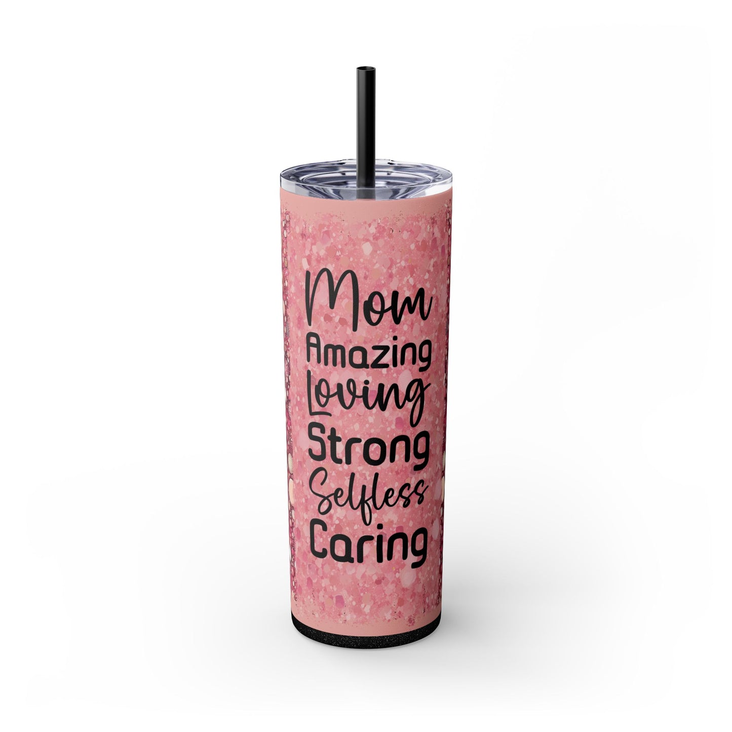 Mom Appreciation Skinny Tumbler with Straw - 20oz