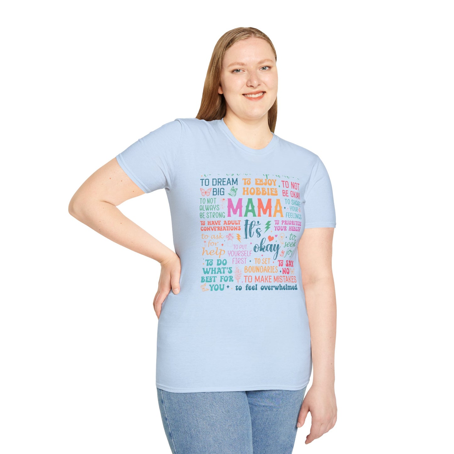 Mama It's OK Encouragement Quote Unisex Softstyle T-Shirt