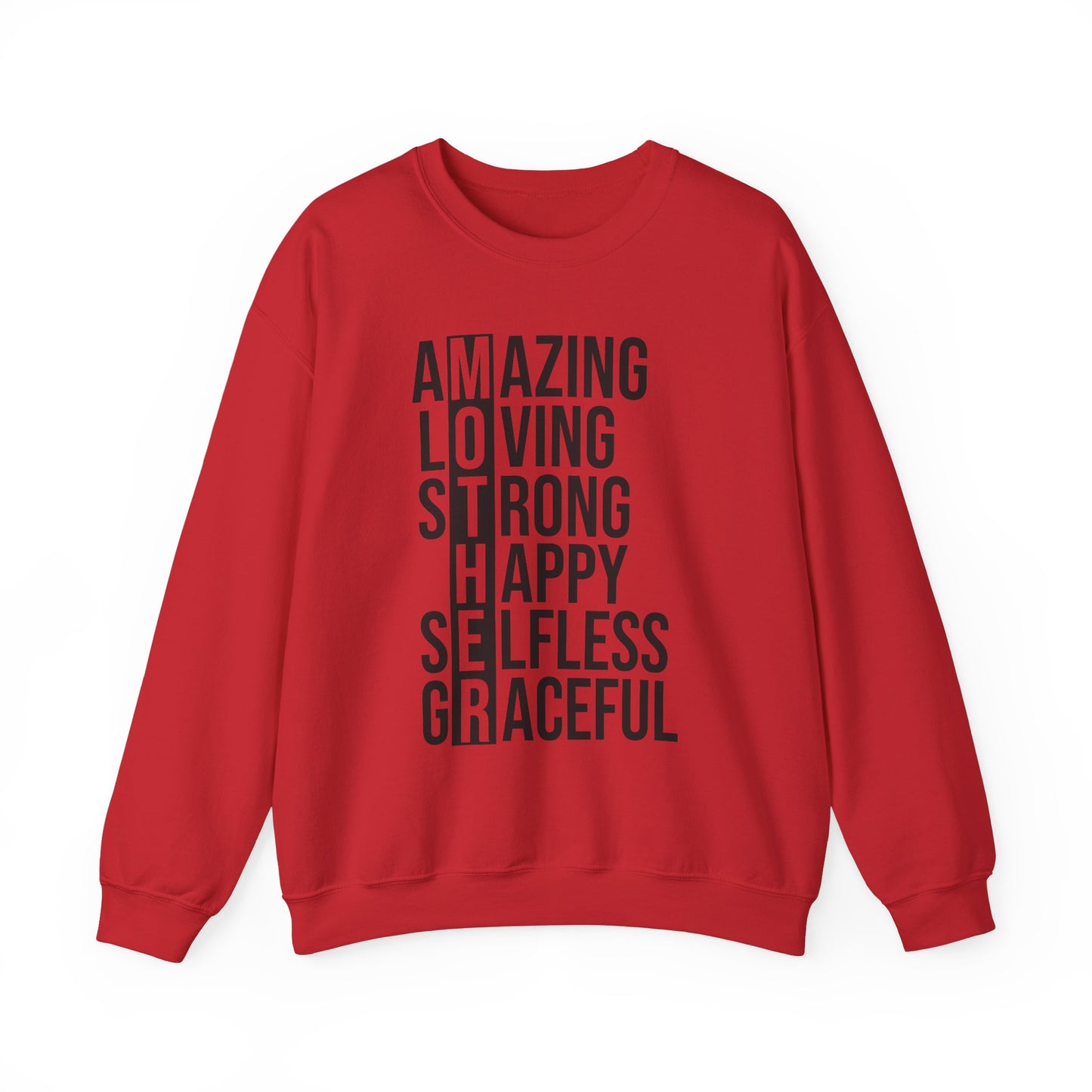 Inspirational Unisex Sweatshirt - Amazing Loving Strong Happy Selfless Graceful MOTHER