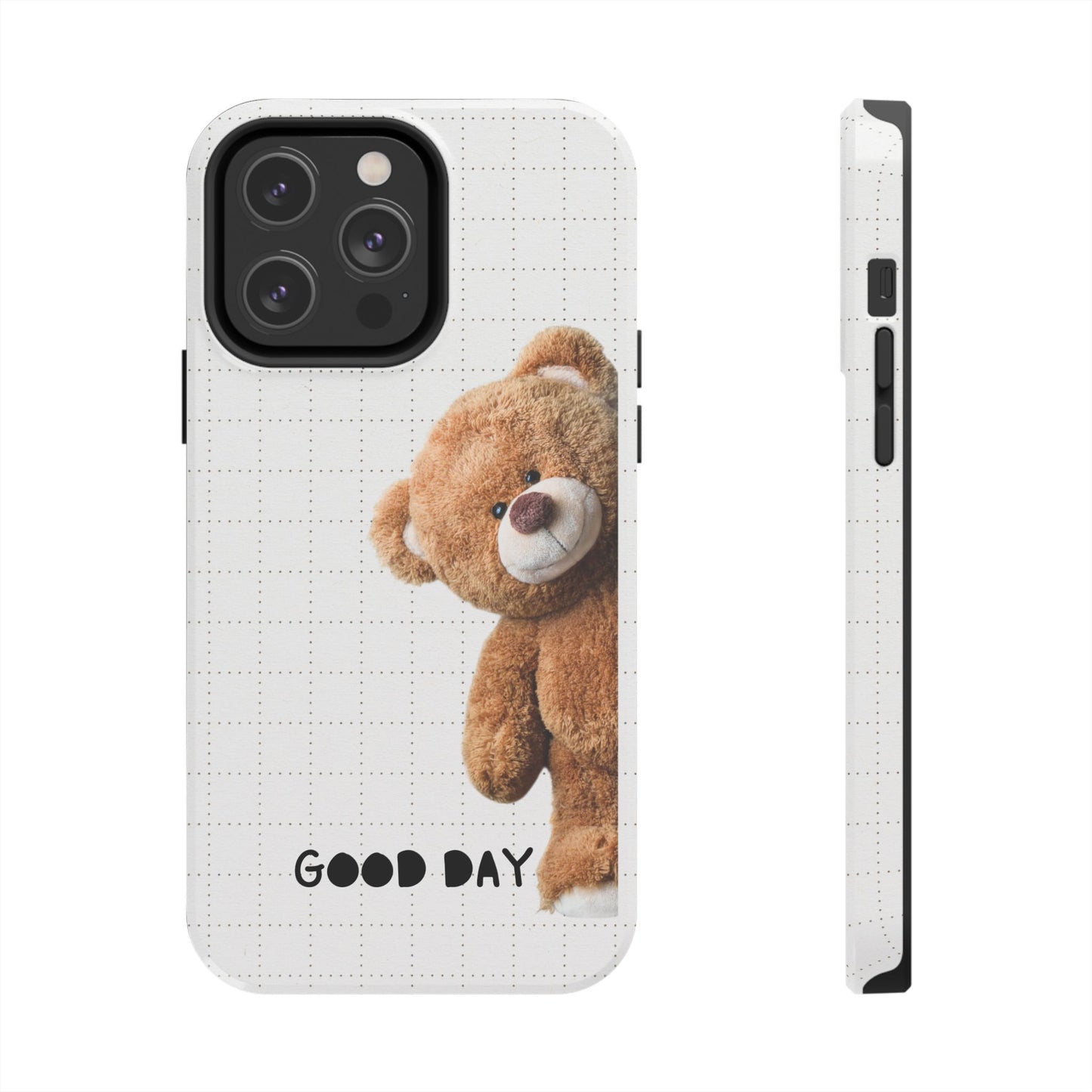 Good Day Teddy Bear Phone Cases, Cute, Gift for Friends, Teddy Bear Lover's Case