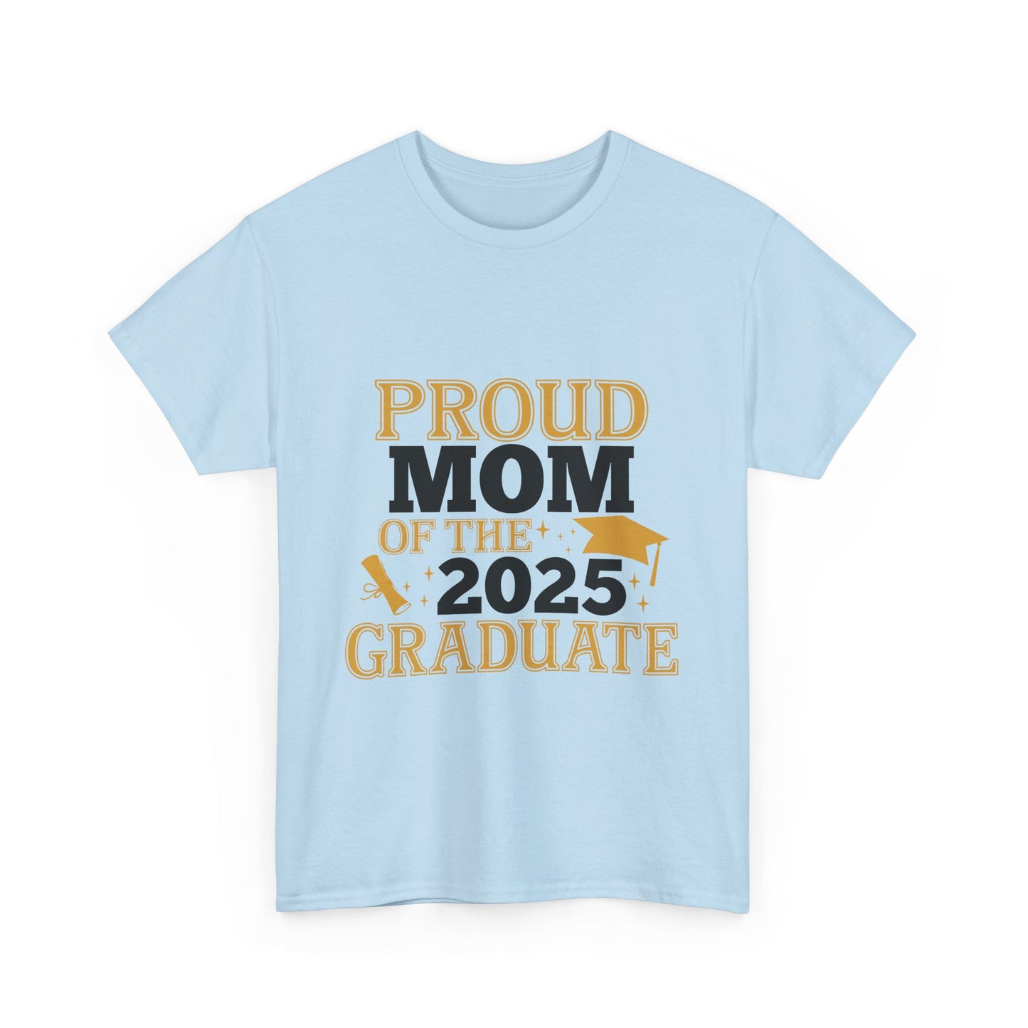 Proud Mom of the 2025 Graduate Unisex Cotton Tee