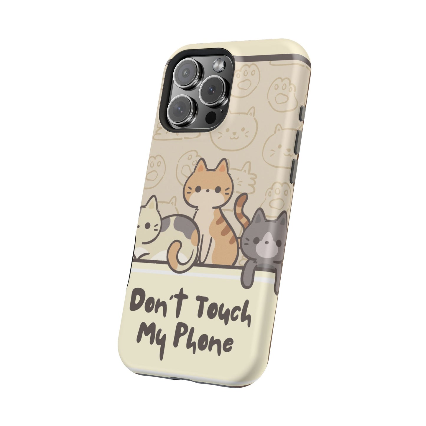 Cute Cat Tough MAGNETIC Phone Case - Don’t Touch My Phone!