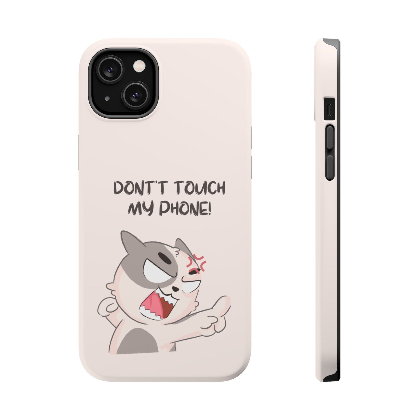 Funny Cat - Don't Touch My Phone! Tough MAGNETIC Phone Case