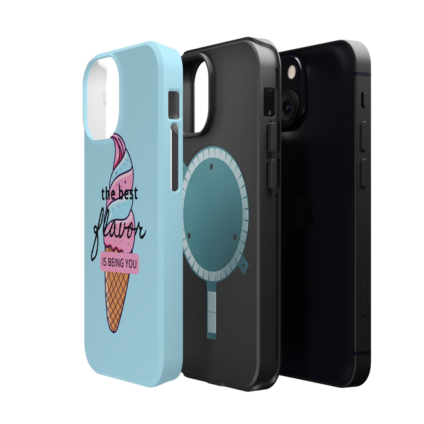 The Best Flavor is being you! Ice Cream MAGNETIC Tough Phone Case