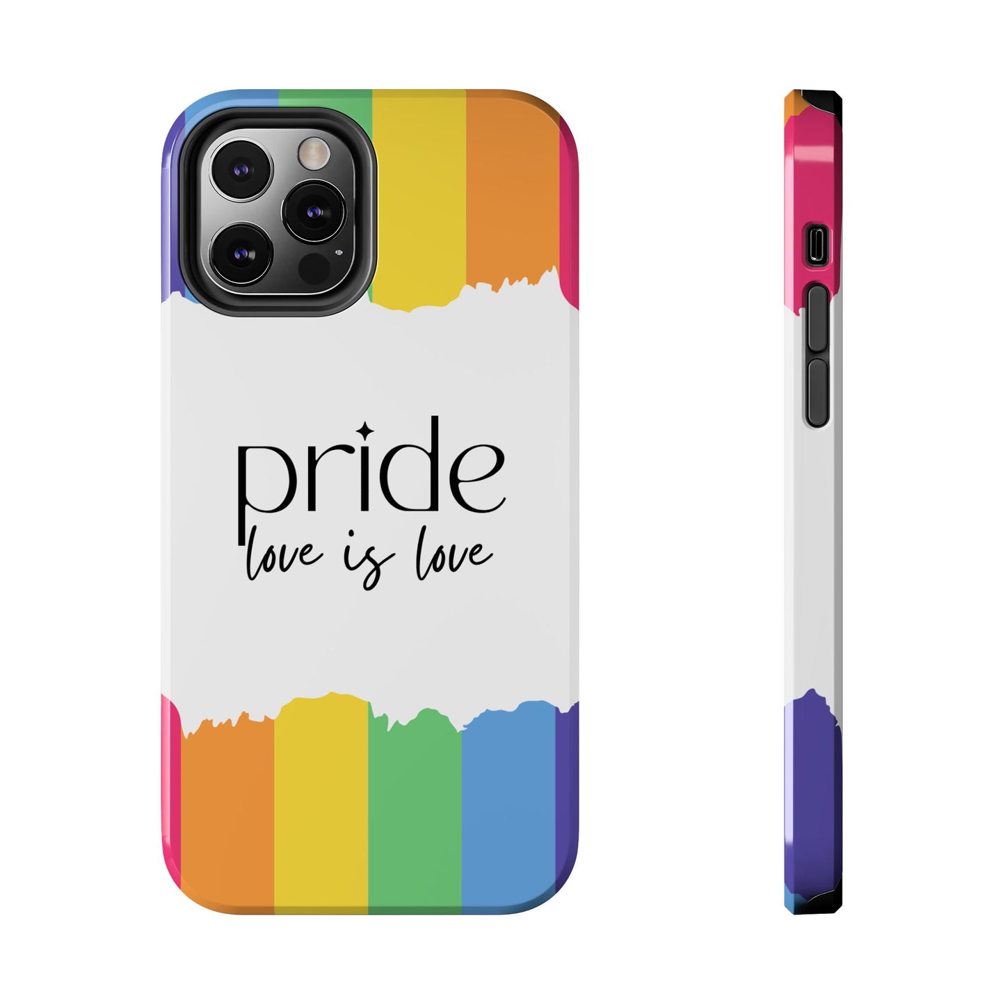 Pride - Love is Love, LGBTQ+, Rainbow Tough Phone Case