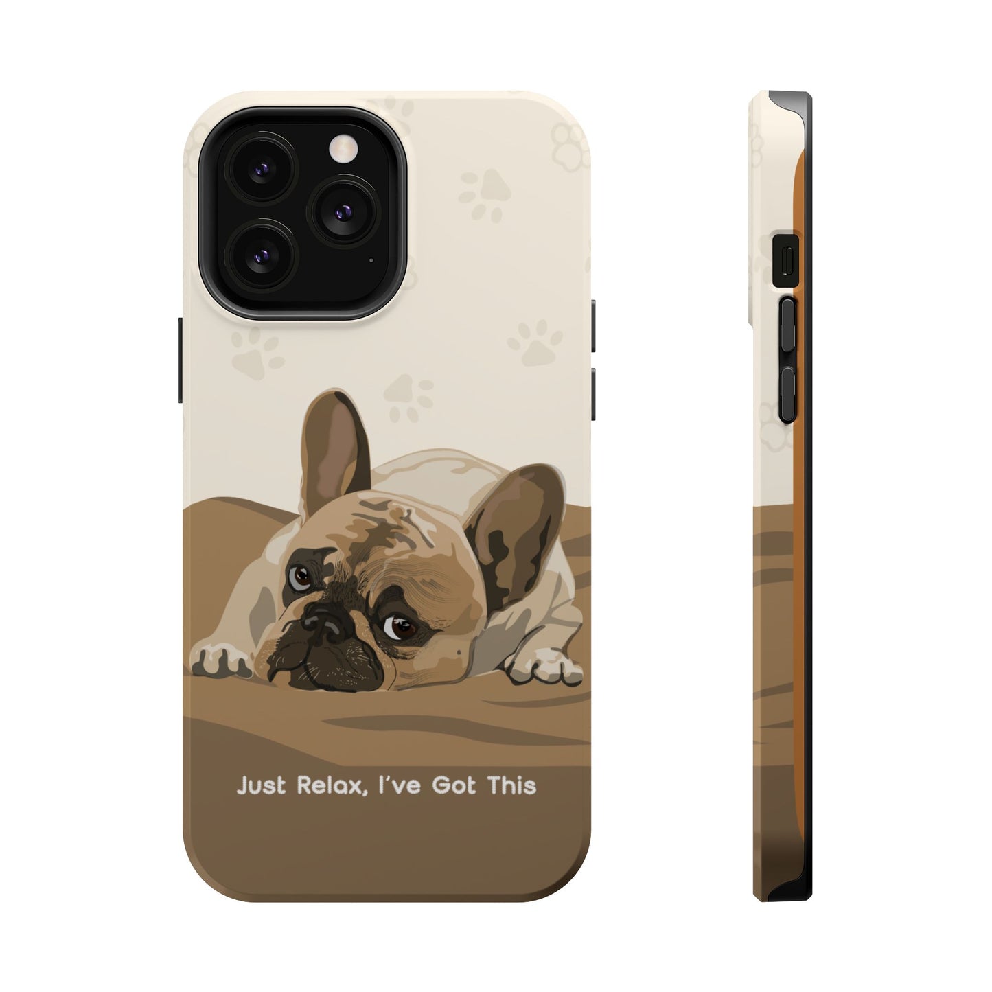Cute Dog Tough MAGNETIC Phone Case - Just Relax, I’ve Got This