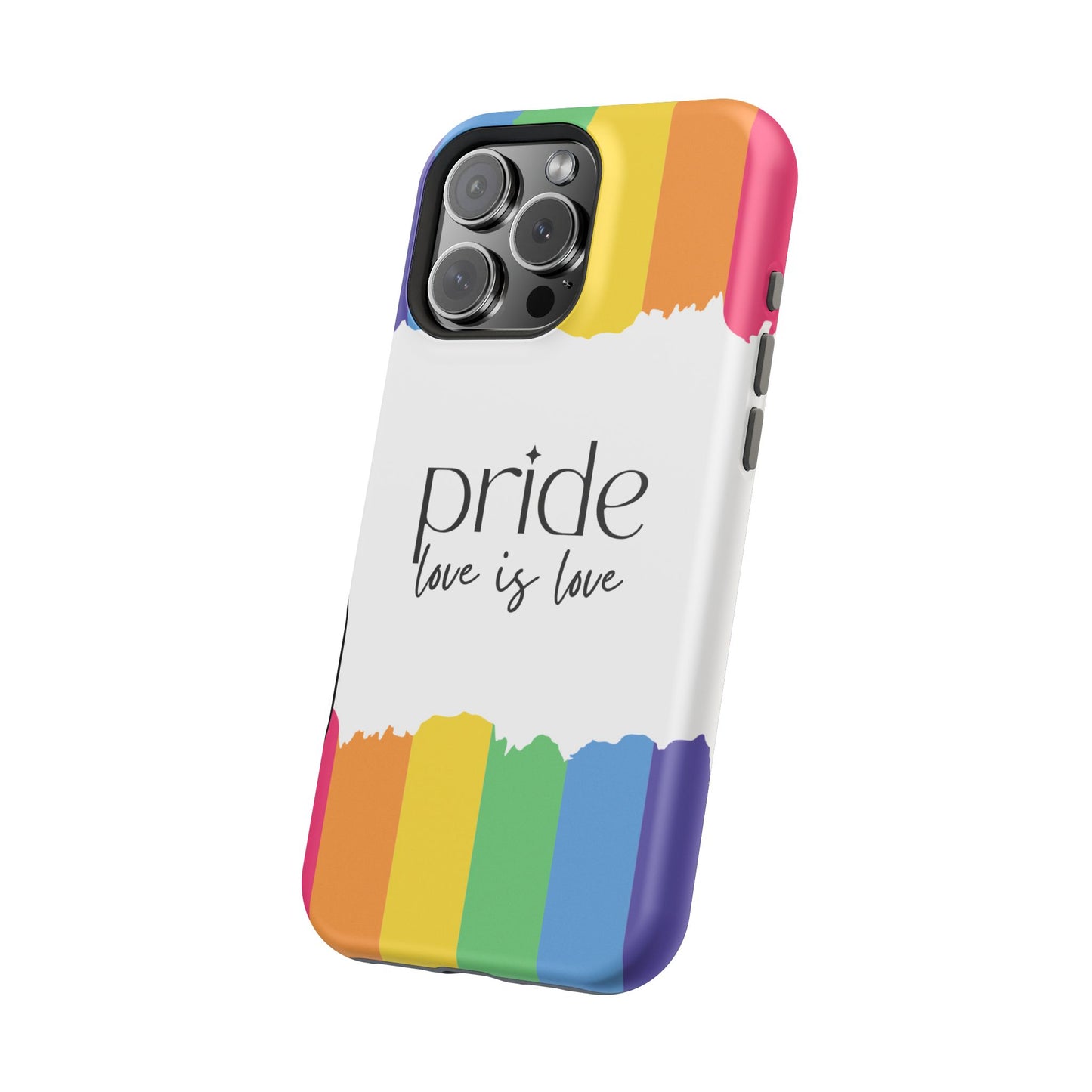 Pride - Love is Love, LGBTQ+, Rainbow Tough Phone Case